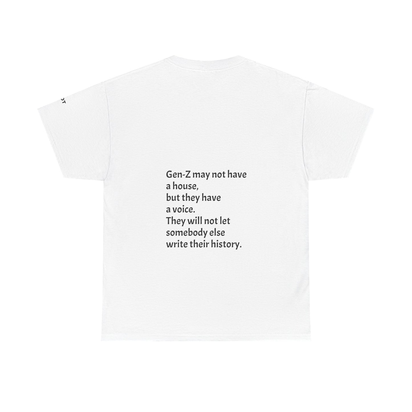 Gen-Z may not have a house, but they have a voice. They will not let somebody else write their history. - The Voice