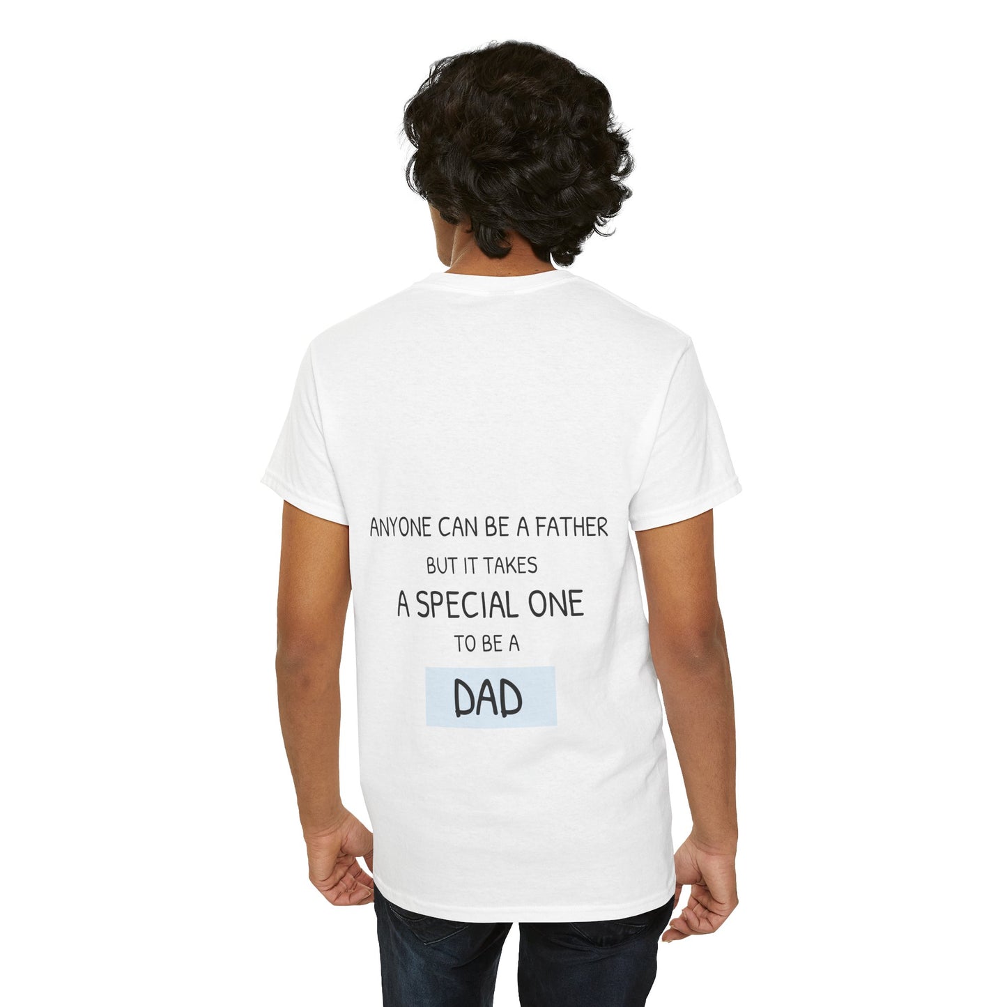 Anyone can be a father, but it takes a special one to be a dad