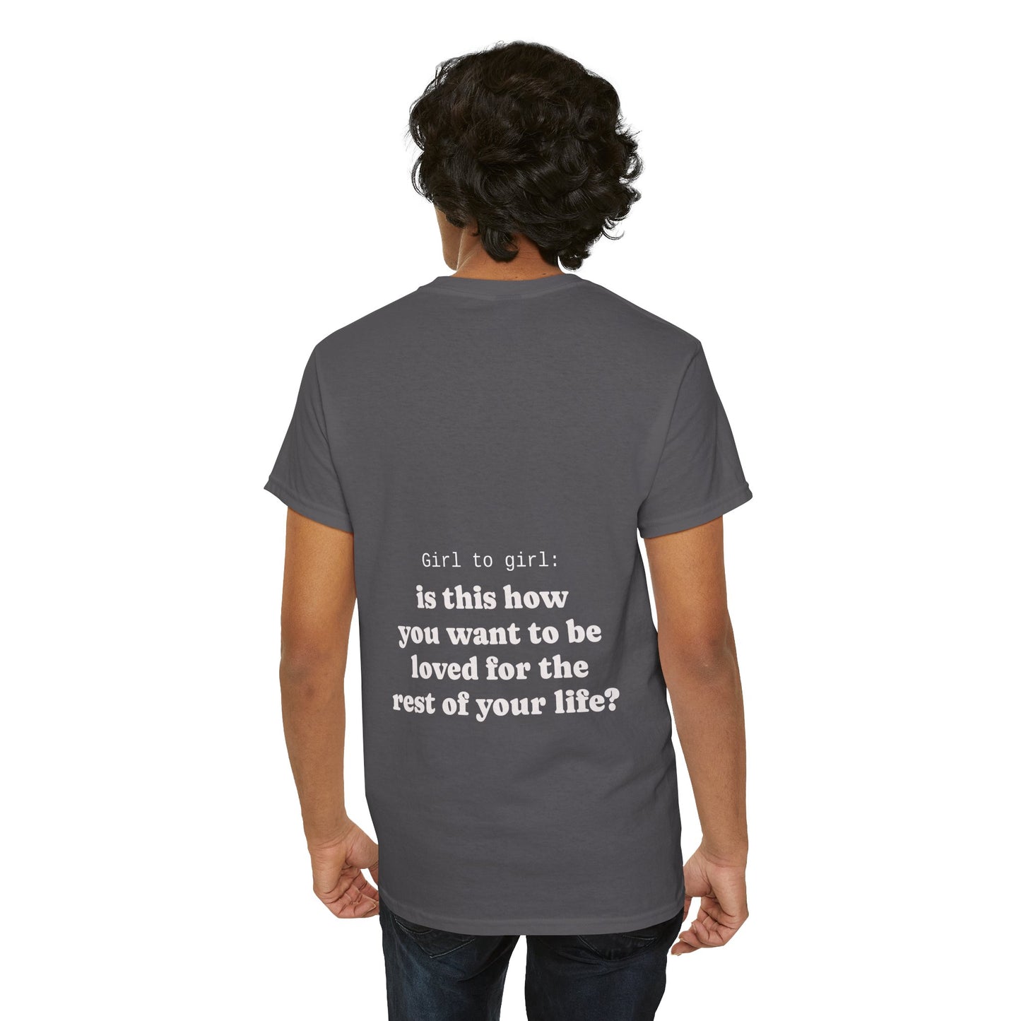 Girl to girl: is this how you want to be loved for the rest of your life?