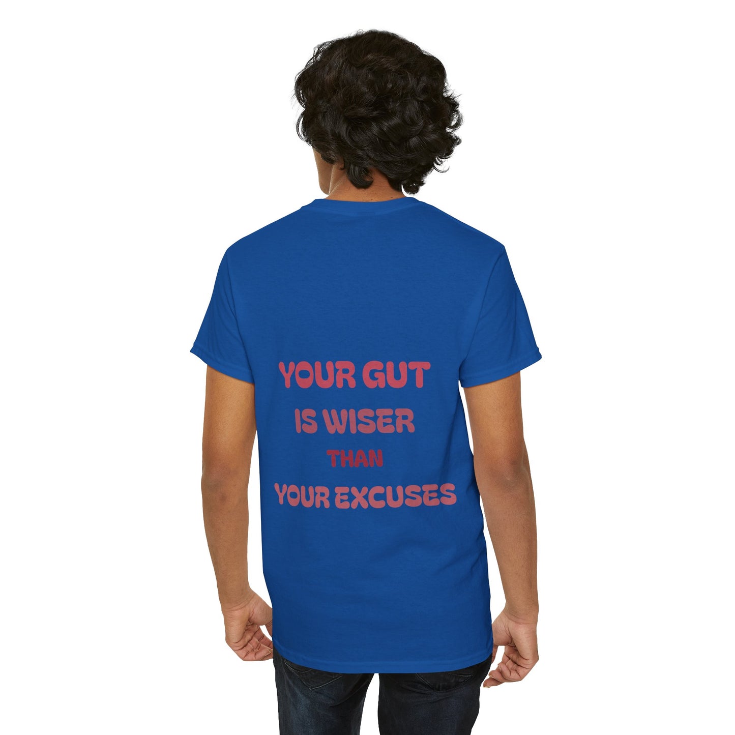 Your gut is wiser than your excuses