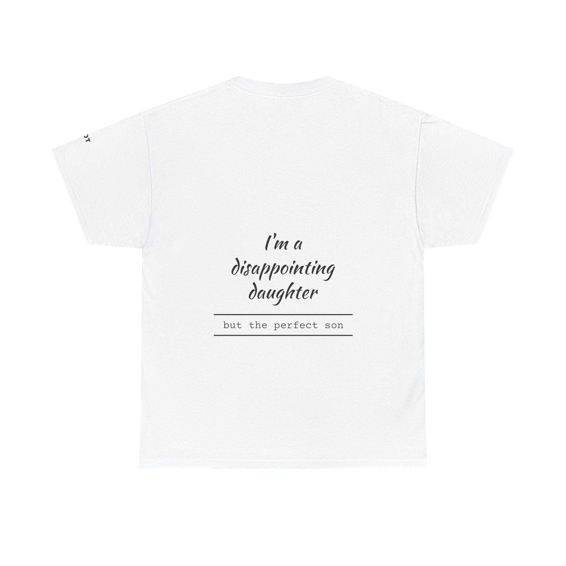 I'm a disappointing daughter, but the perfect son. - The Voice