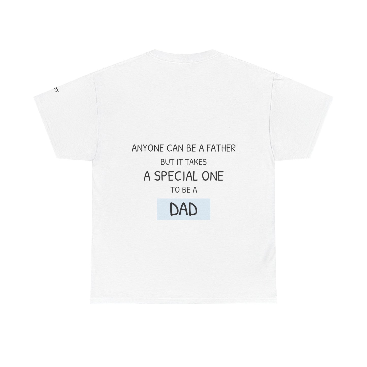 Anyone can be a father, but it takes a special one to be a dad
