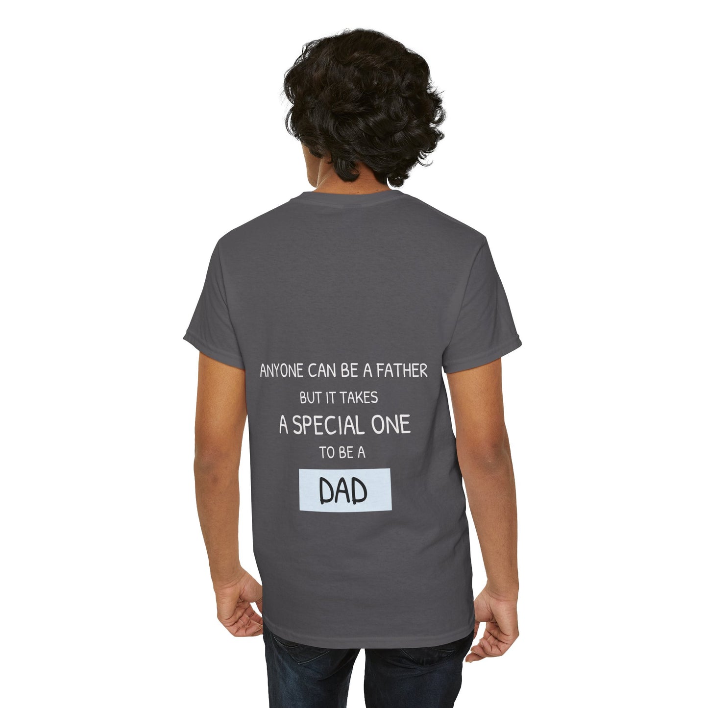 Anyone can be a father, but it takes a special one to be a dad