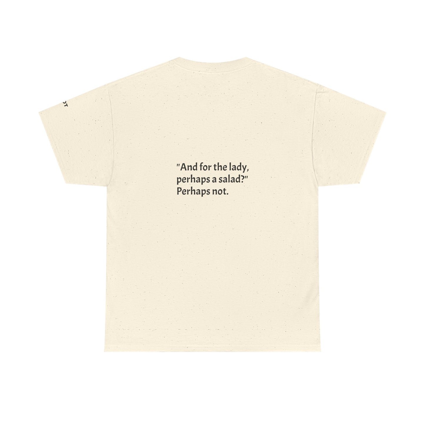 And for the lady, perhaps a salad? Perhaps not. - The Voice