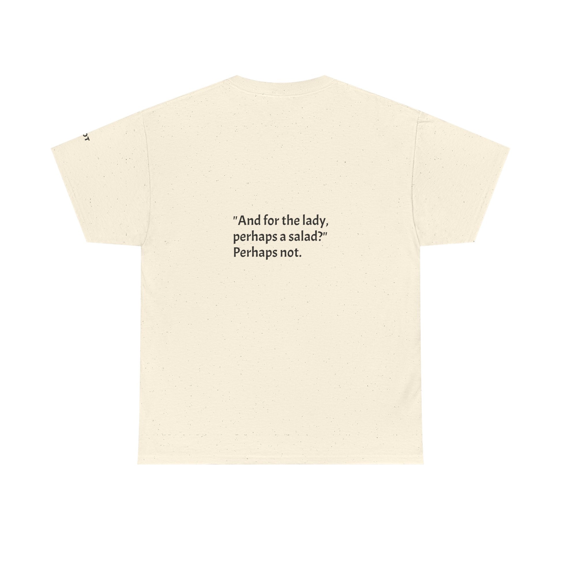 And for the lady, perhaps a salad? Perhaps not. - The Voice