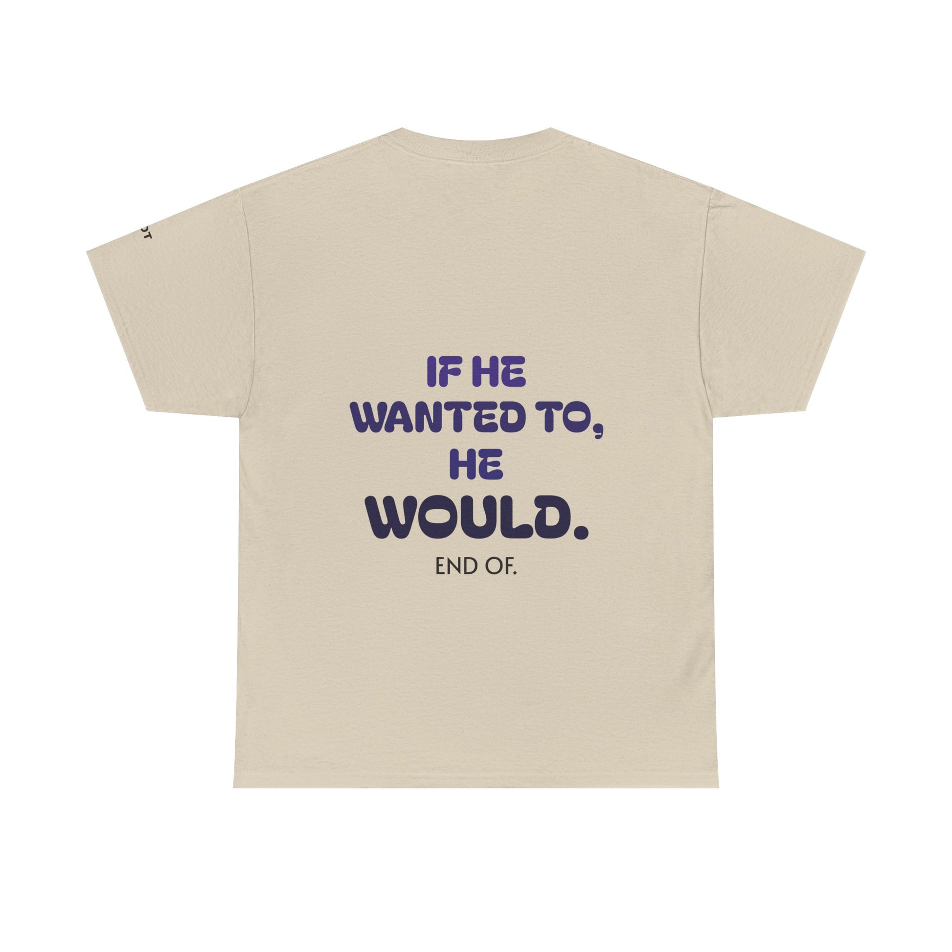 If he wanted to, he would. End of. - The Voice