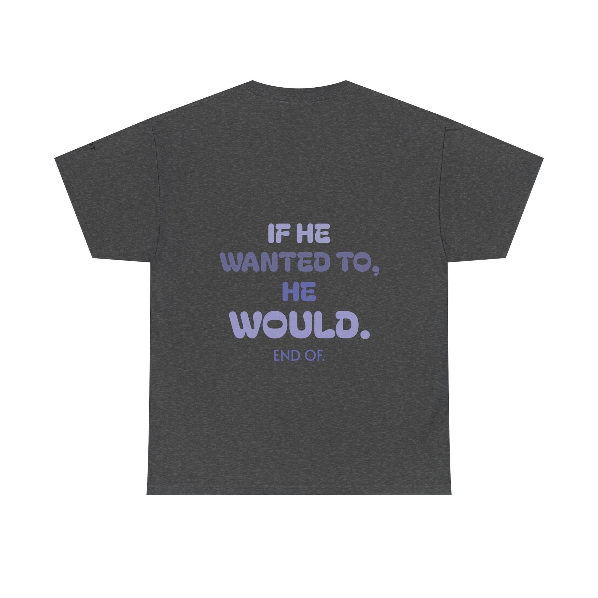 If he wanted to, he would. End of. - The Voice