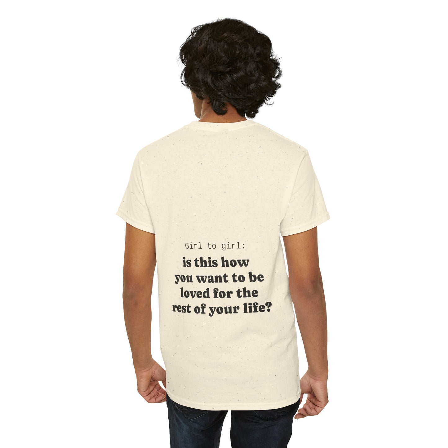 Girl to girl: is this how you want to be loved for the rest of your life?