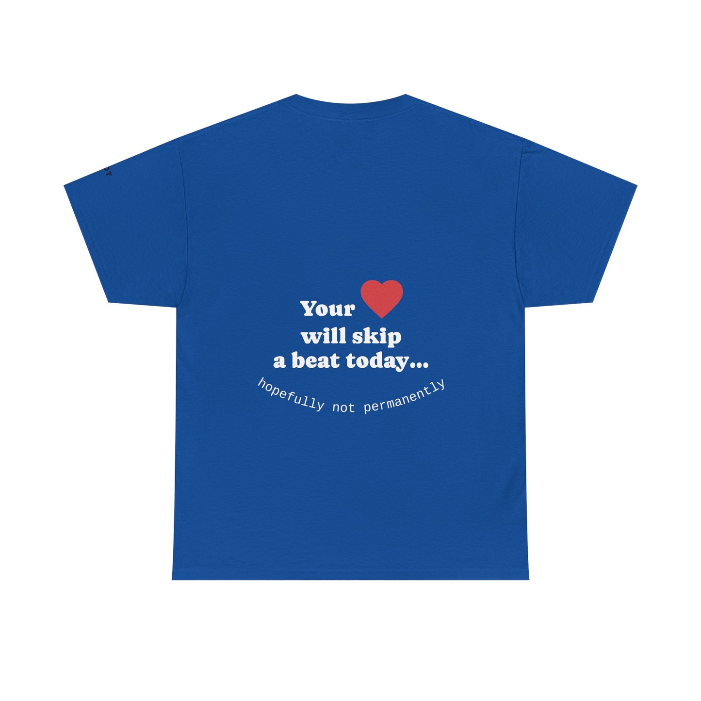 Your heart will skip a beat today… hopefully not permanently