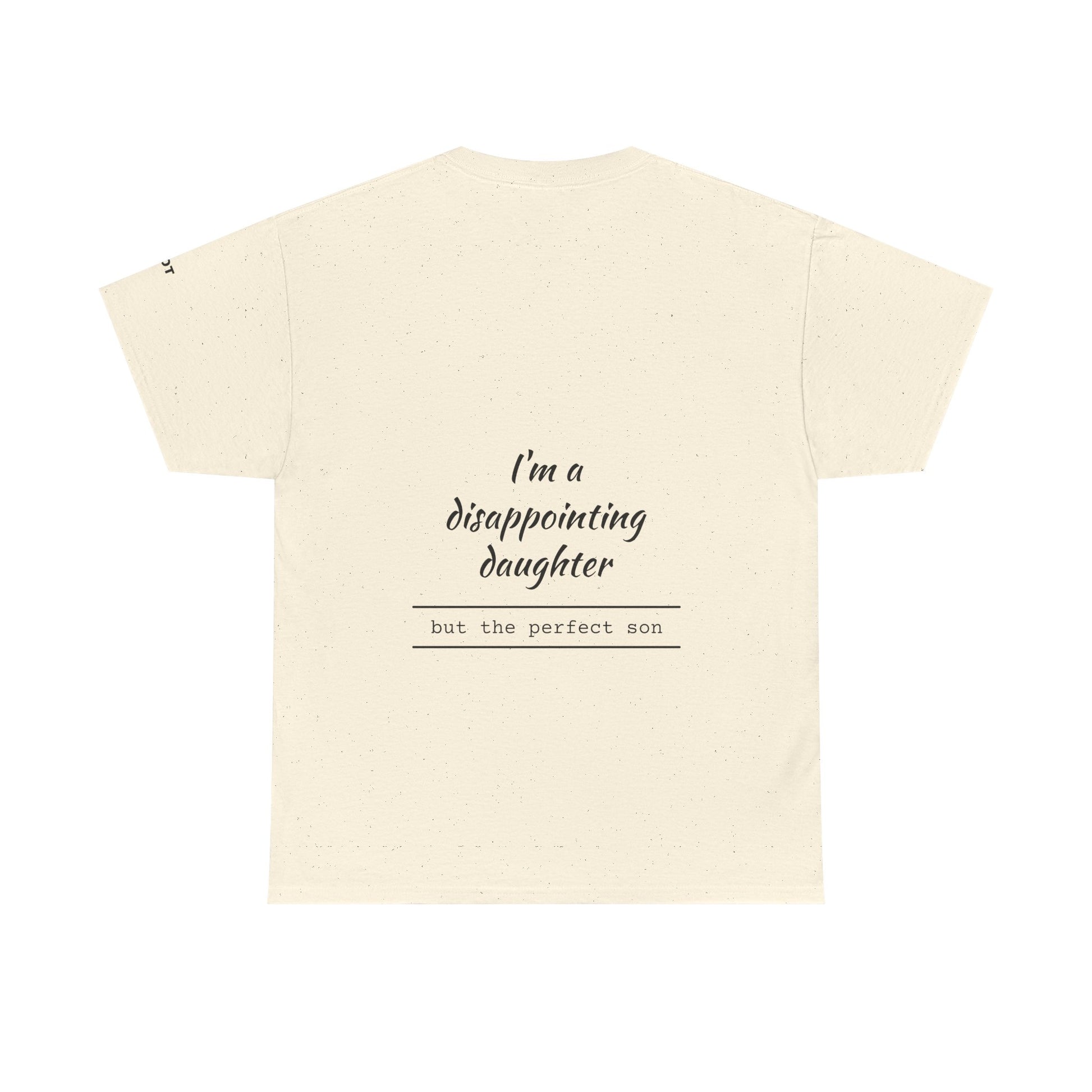 I'm a disappointing daughter, but the perfect son. - The Voice