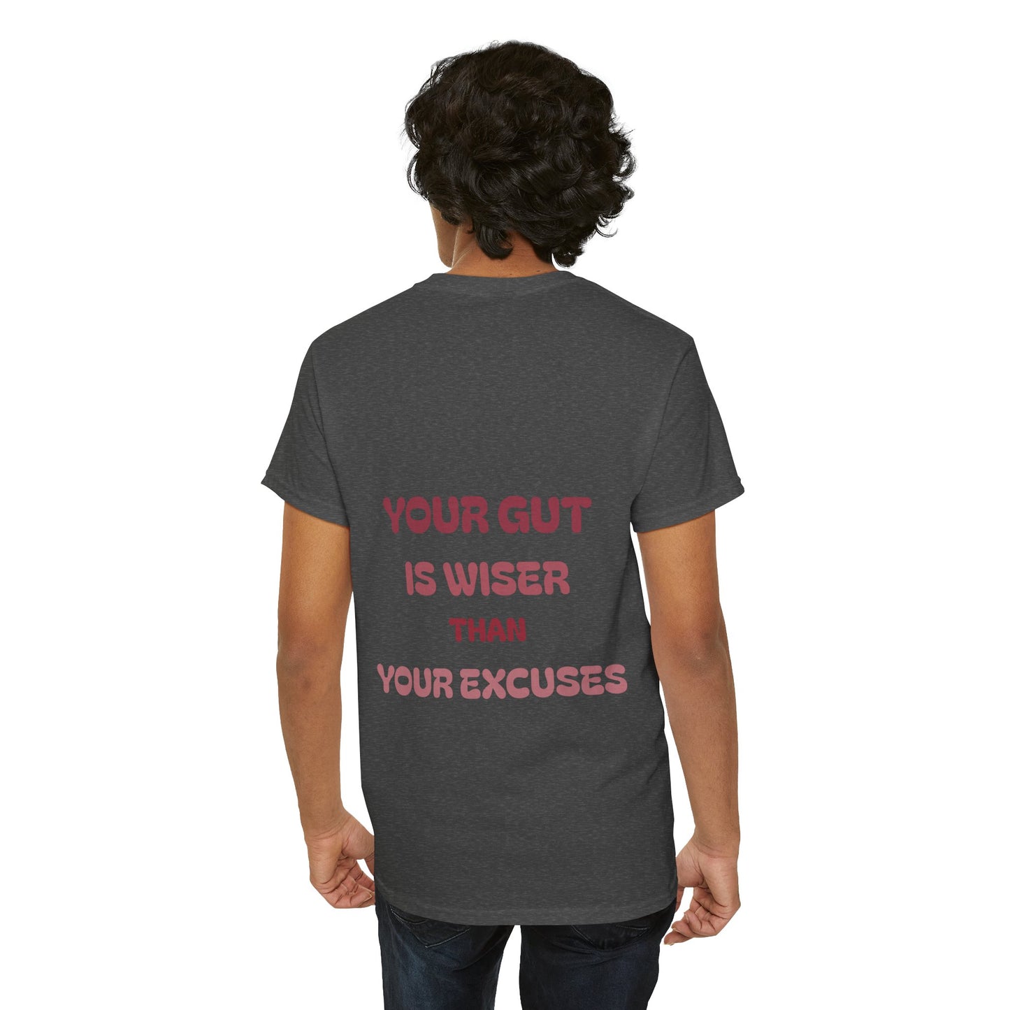 Your gut is wiser than your excuses