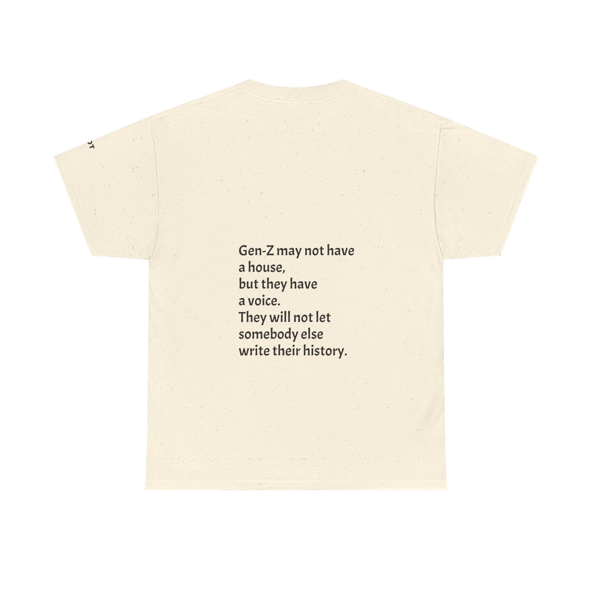 Gen-Z may not have a house, but they have a voice. They will not let somebody else write their history. - The Voice