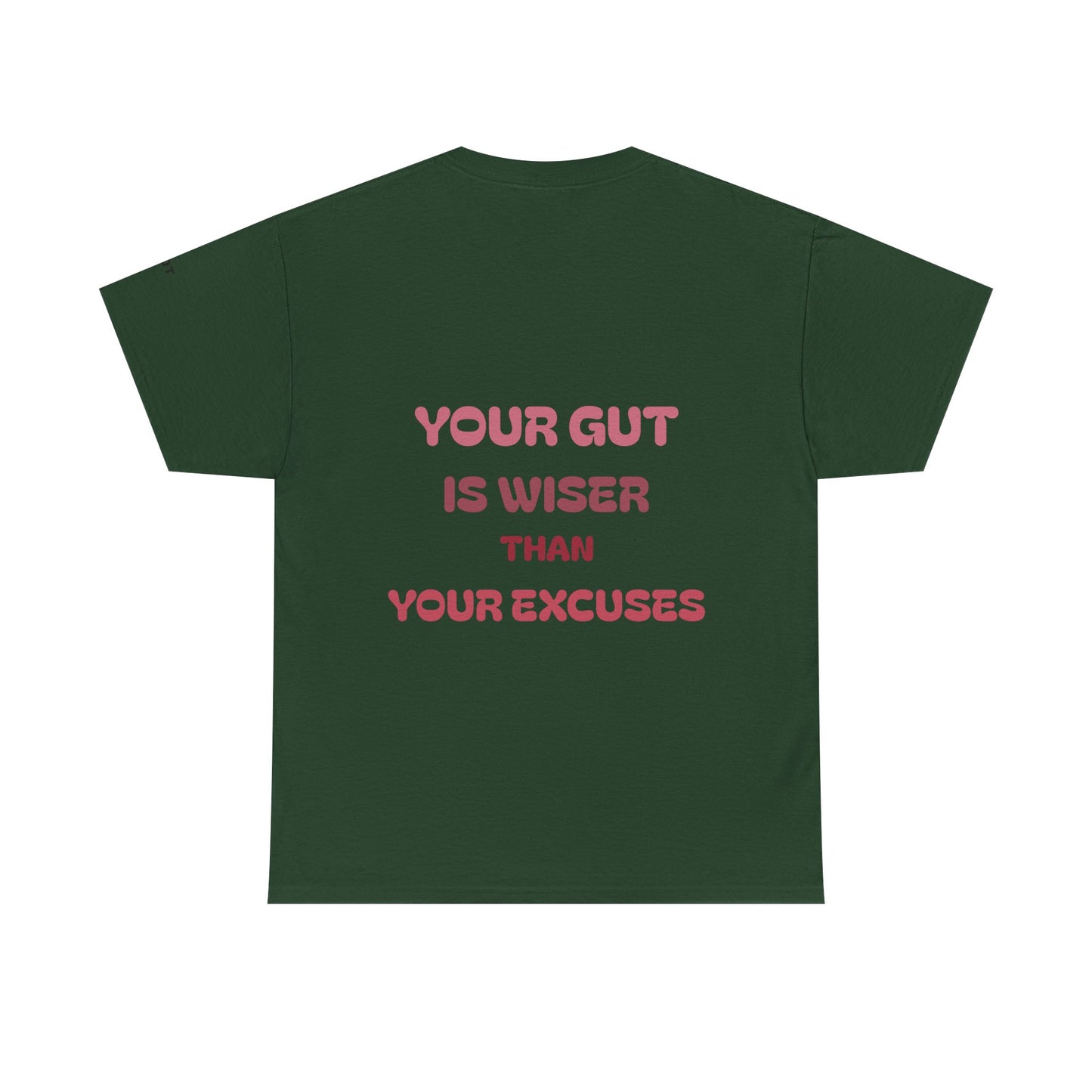 Your gut is wiser than your excuses