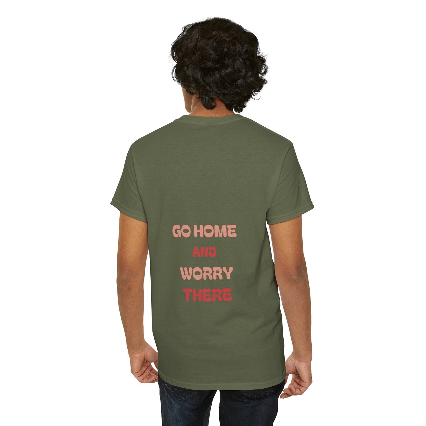 Go home and worry there