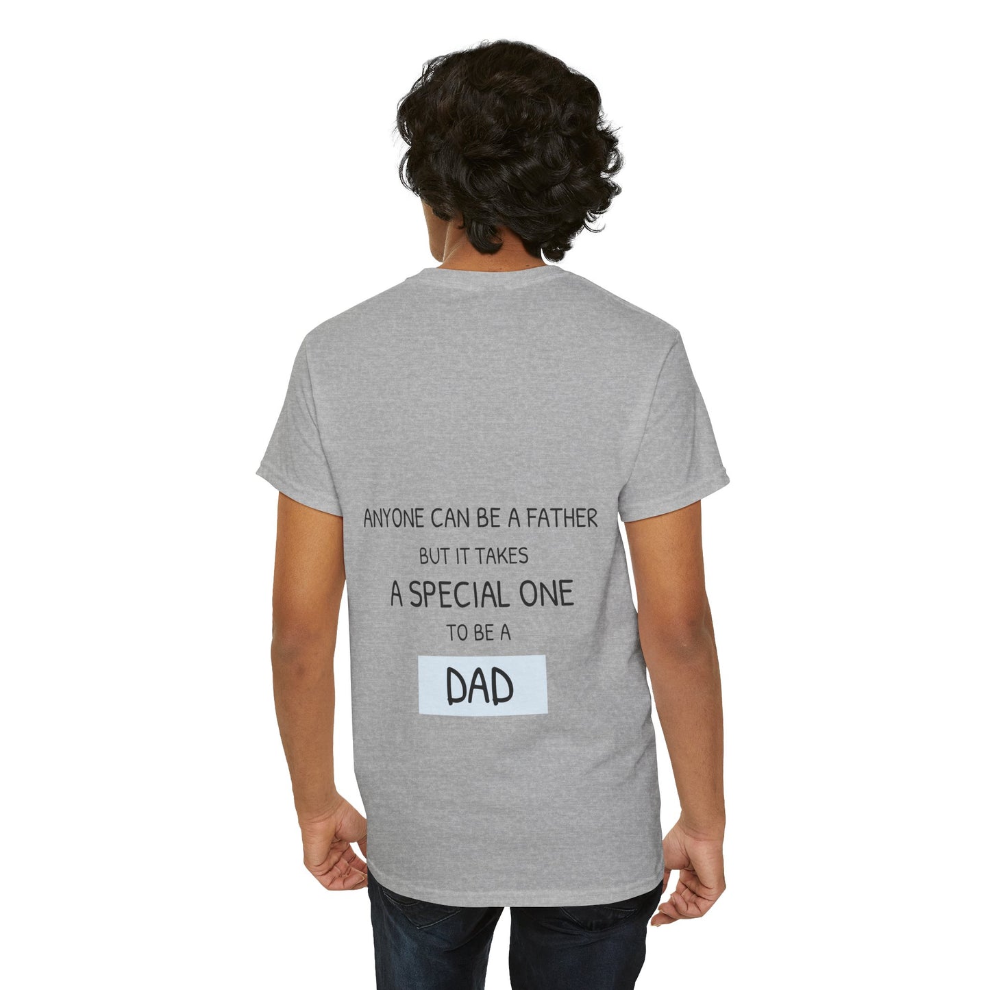 Anyone can be a father, but it takes a special one to be a dad