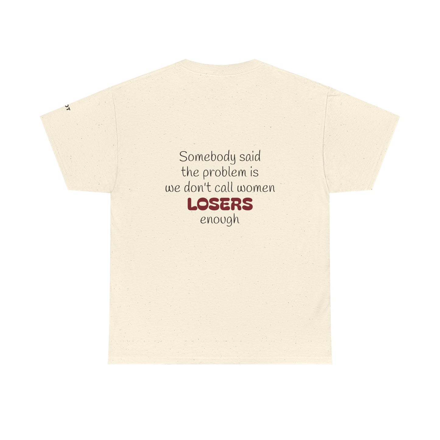 Somebody said the problem is we don't call women losers enough - The Voice