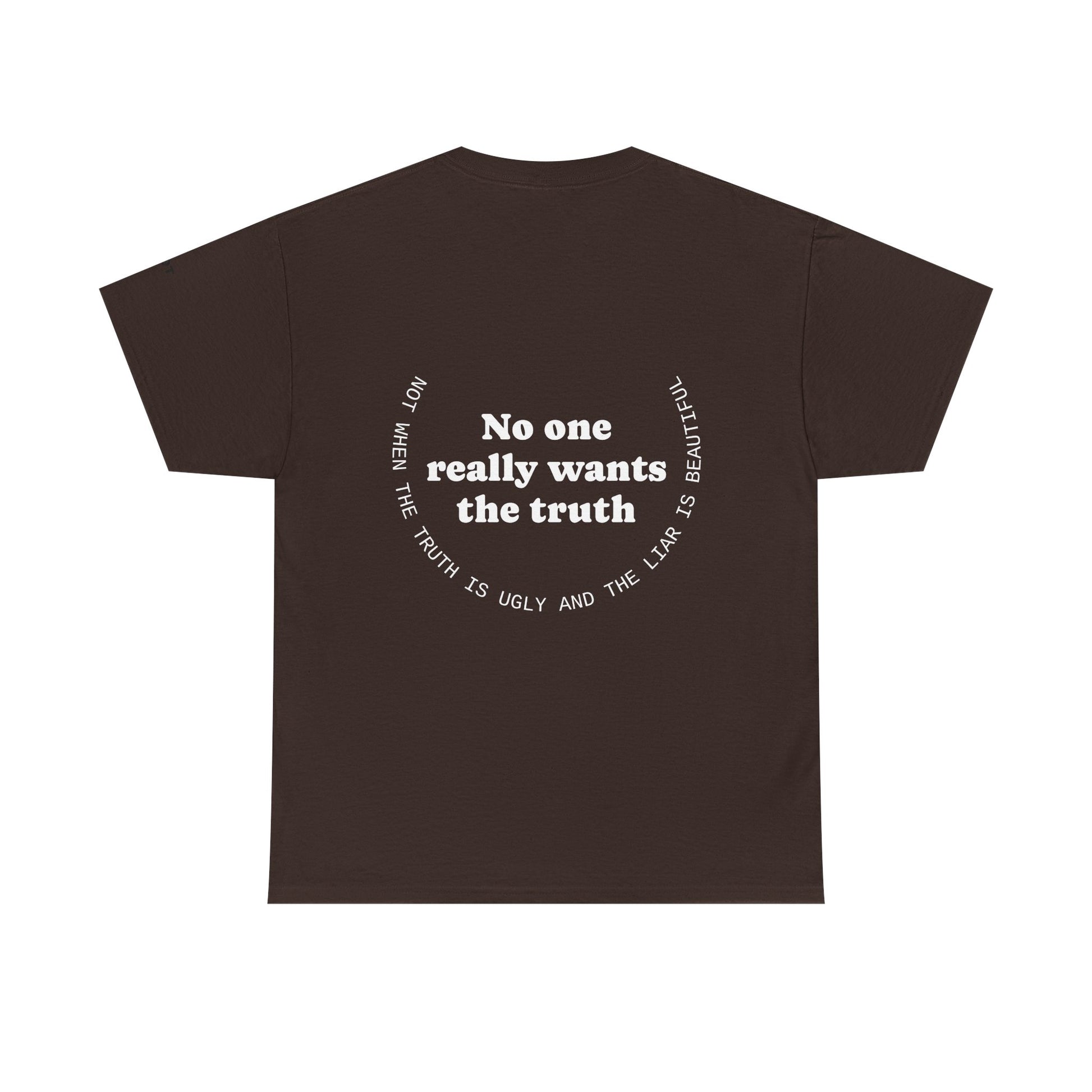 No one really wants the truth. Not when the truth is ugly, and the liar is beautiful - The Voice