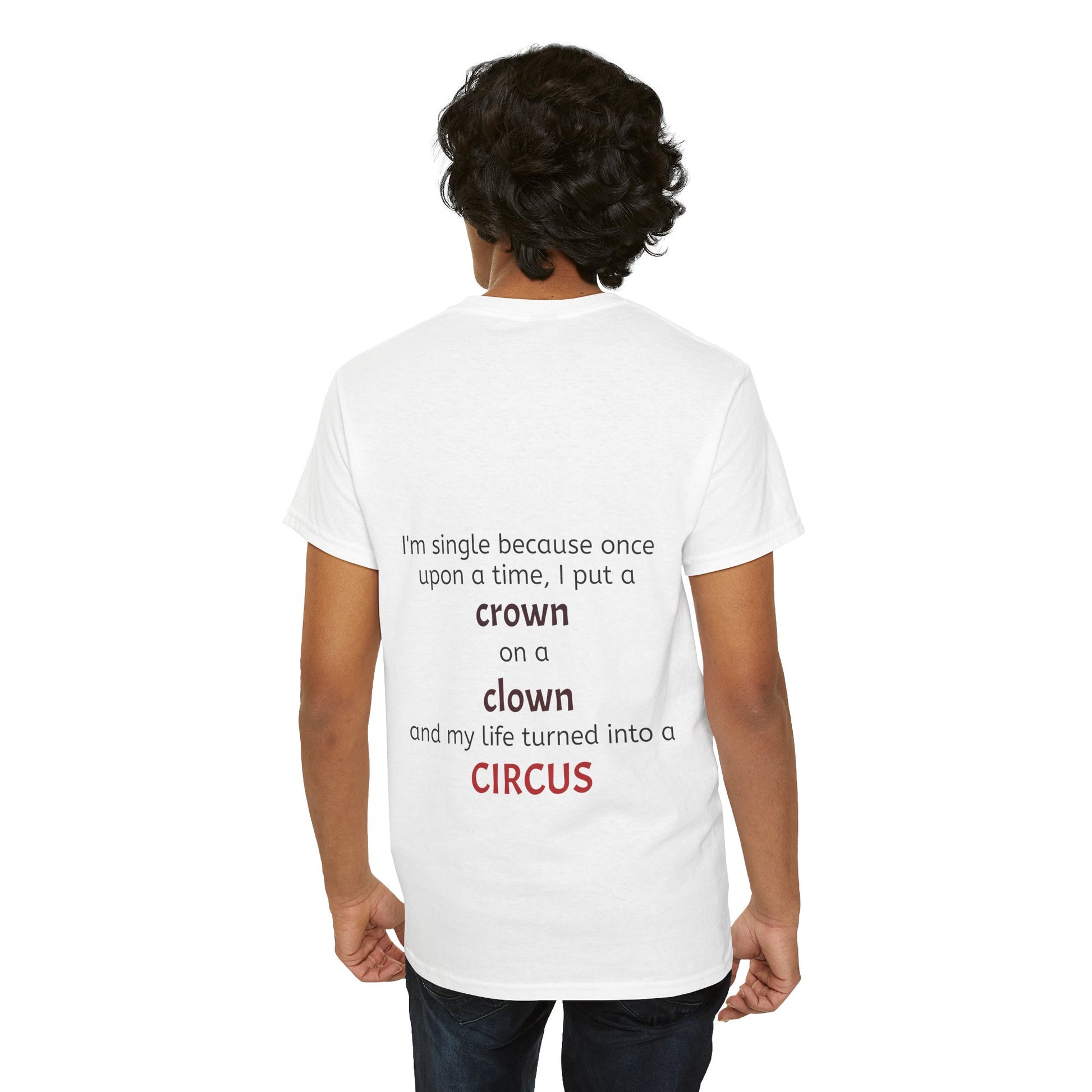 I'm single because once upon a time, I put a crown on a clown and my life turned into a circus - The Voice