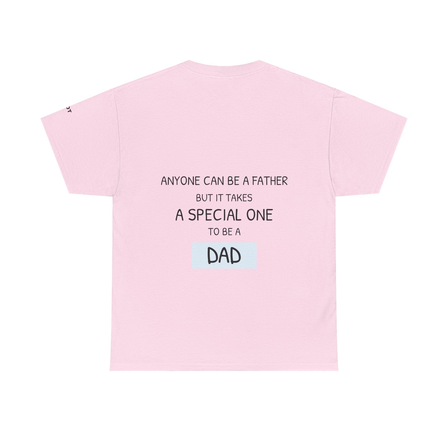 Anyone can be a father, but it takes a special one to be a dad