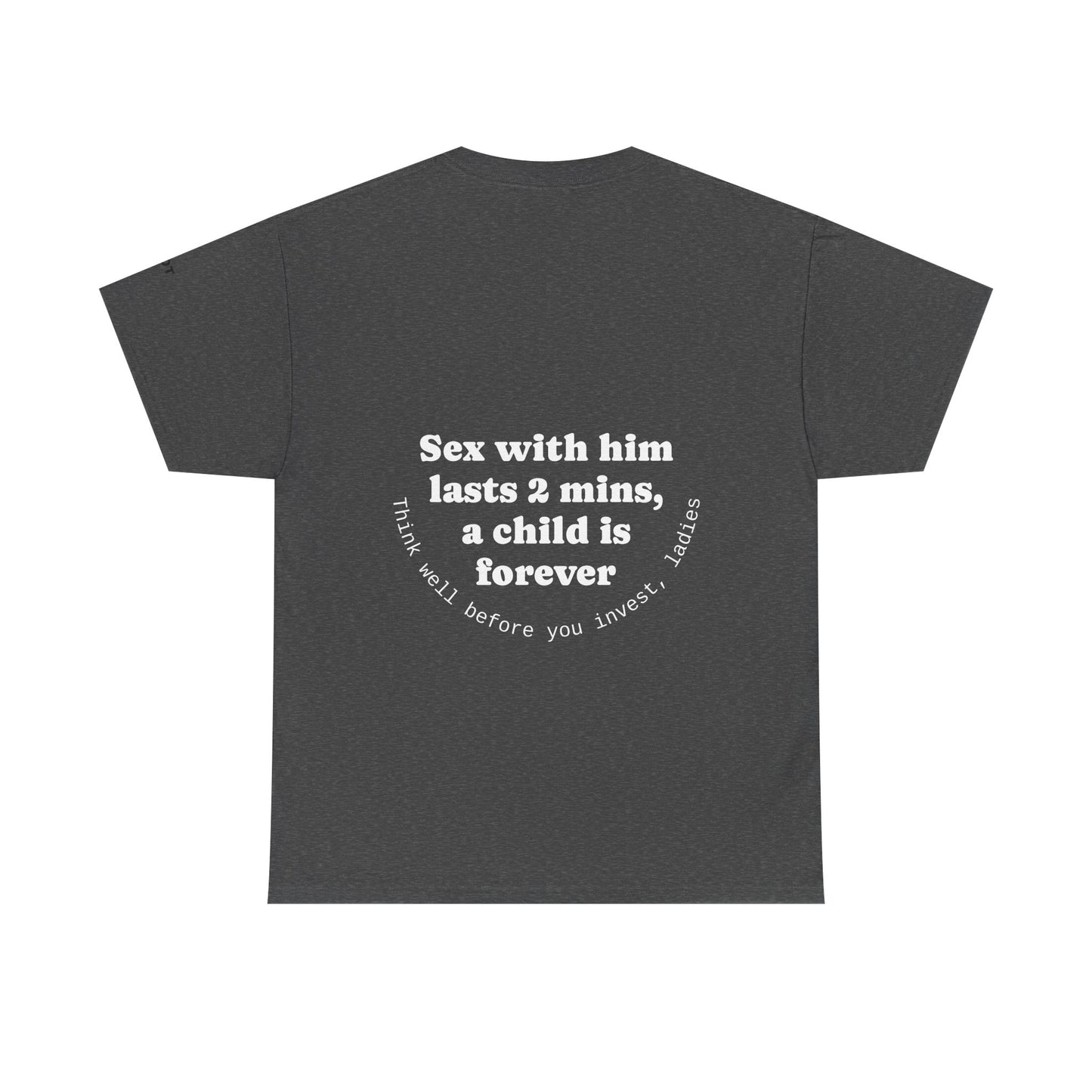 Sex with him lasts 2 minutes, a child is forever. Think well before you invest, ladies - The Voice