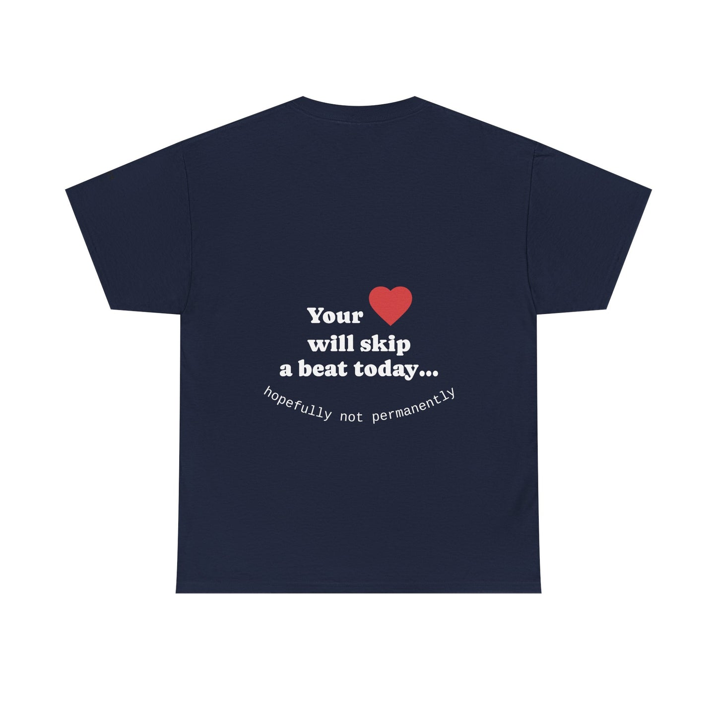 Your heart will skip a beat today… hopefully not permanently