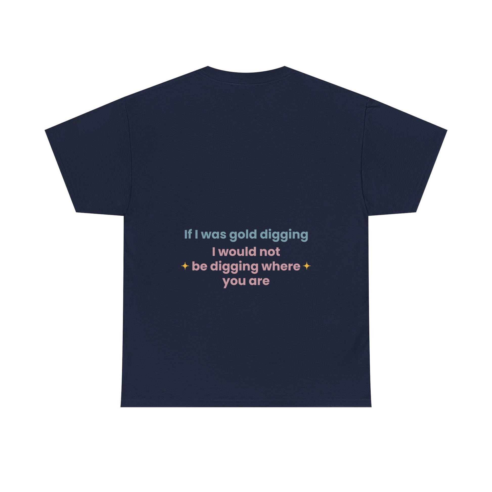 If I was gold digging, I would not be digging where you are - The Voice