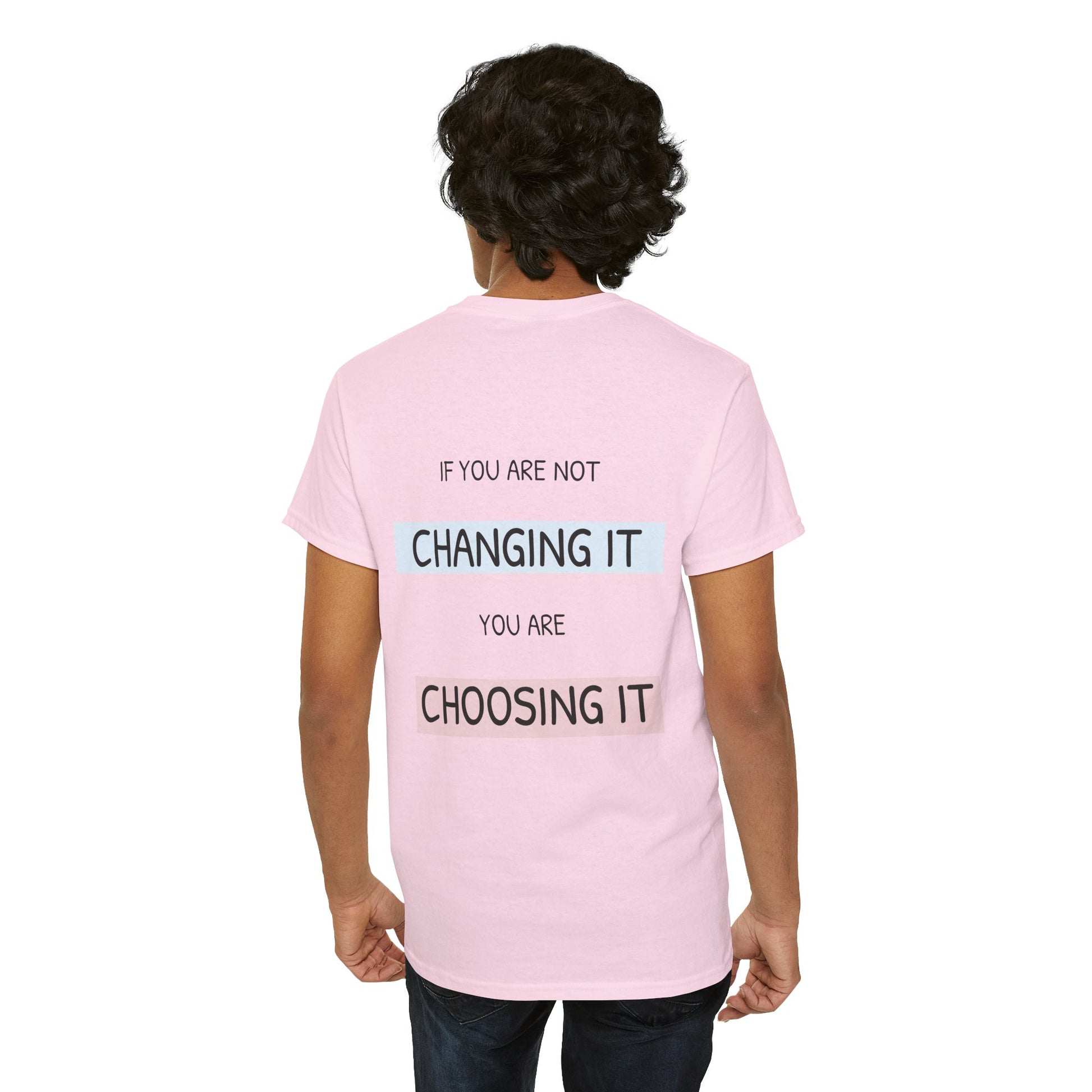 If you're not changing it, you're choosing it. - The Voice
