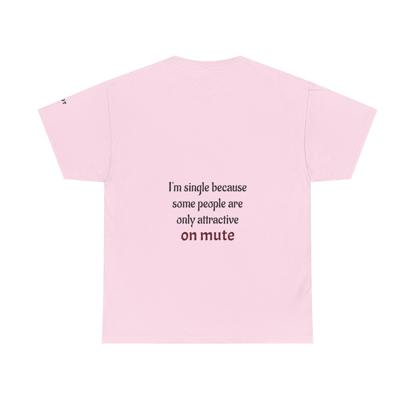I'm single because some people are only attractive on mute - The Voice