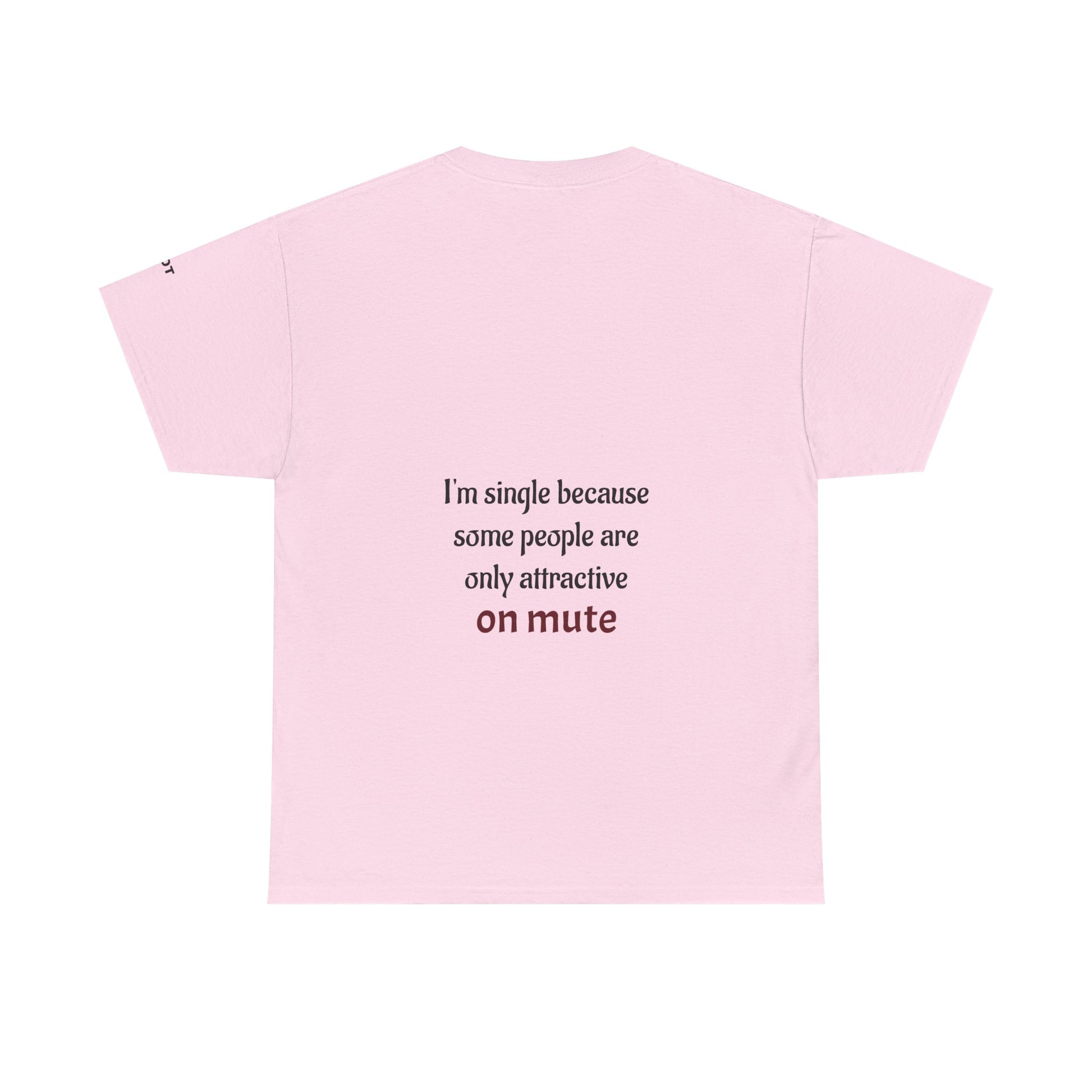 I'm single because some people are only attractive on mute - The Voice