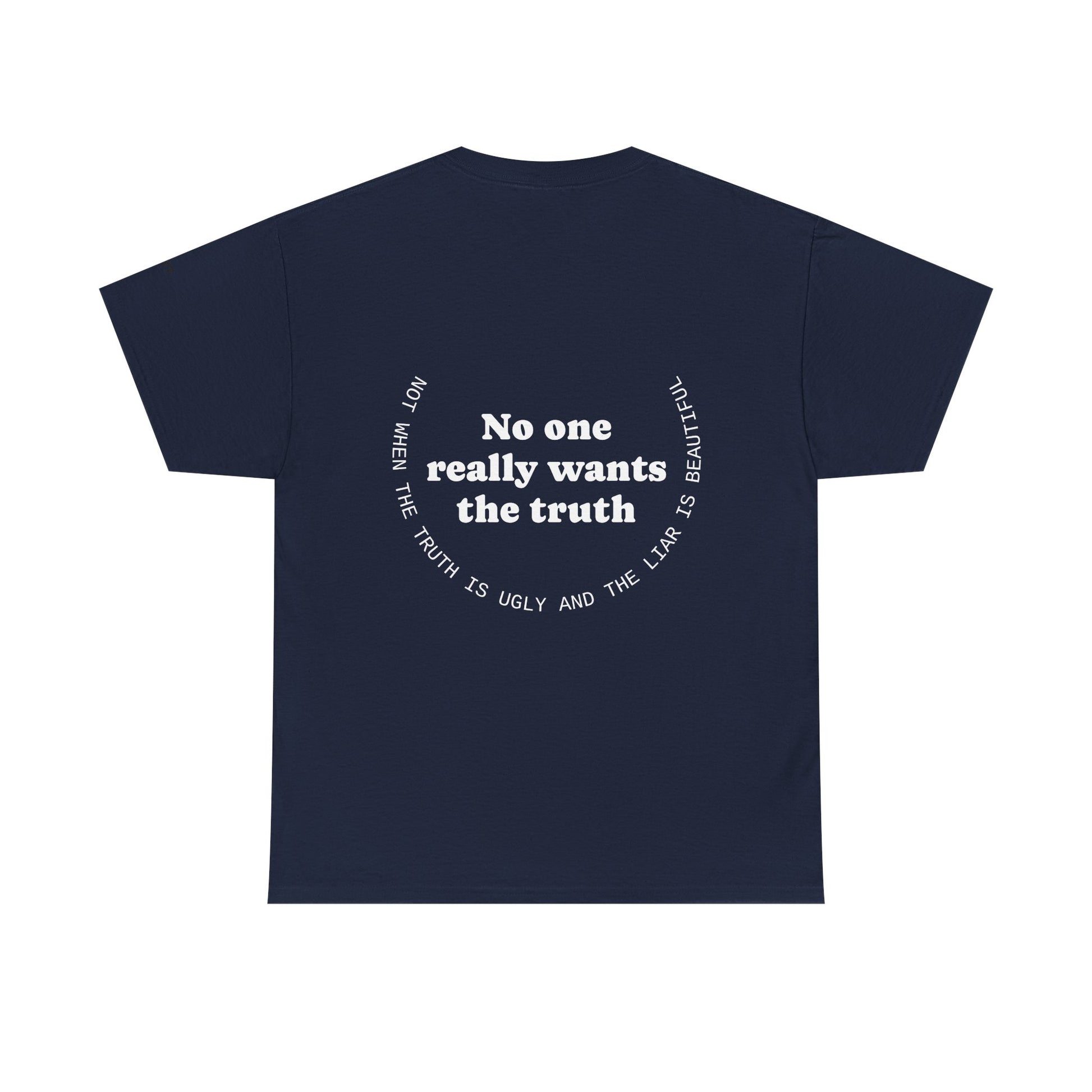 No one really wants the truth. Not when the truth is ugly, and the liar is beautiful - The Voice