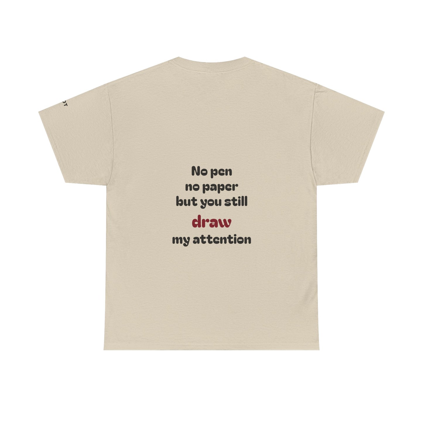 No pen, no paper, but you still draw my attention - The Voice