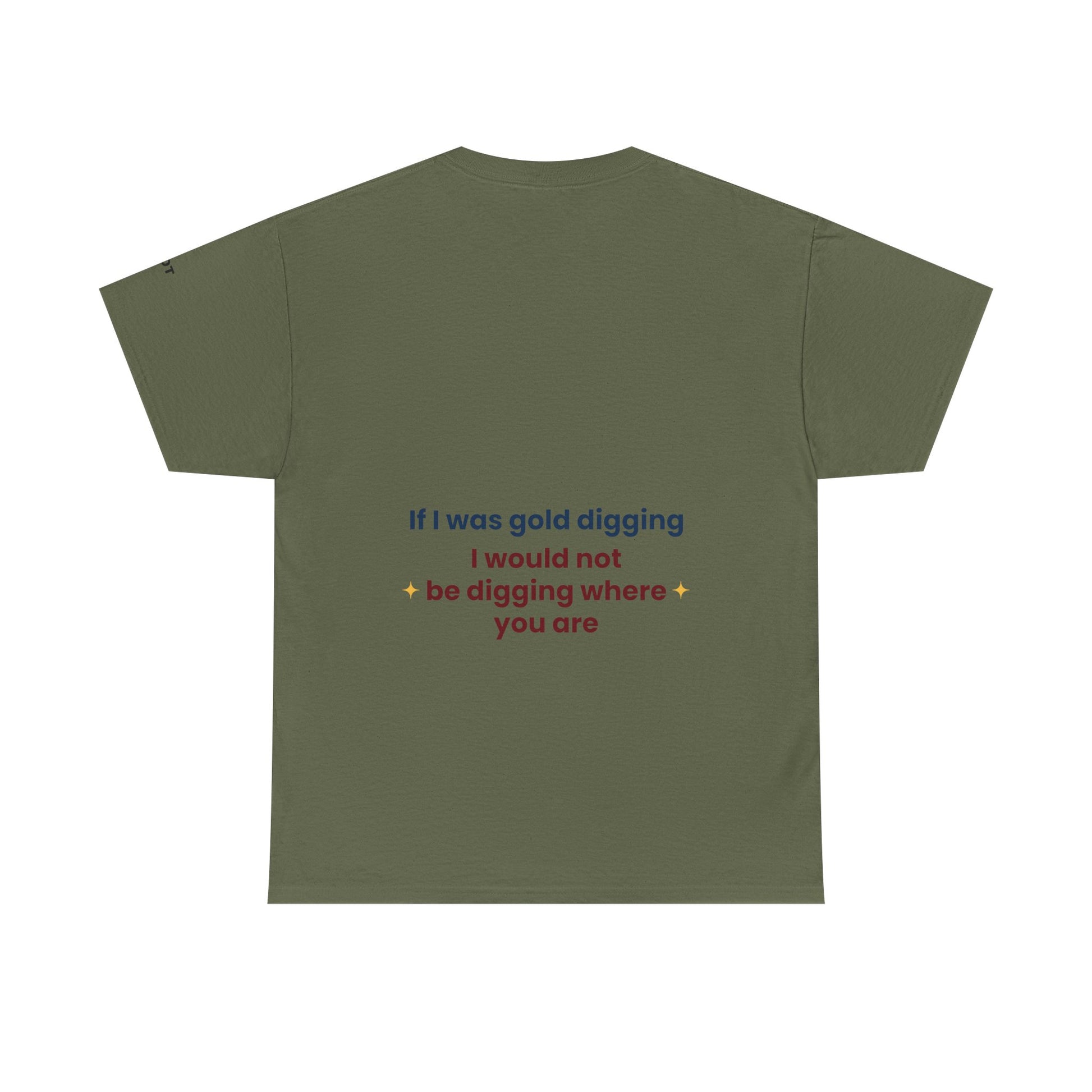 If I was gold digging, I would not be digging where you are - The Voice