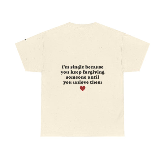 I'm single because you keep forgiving someone until you unlove them - The Voice