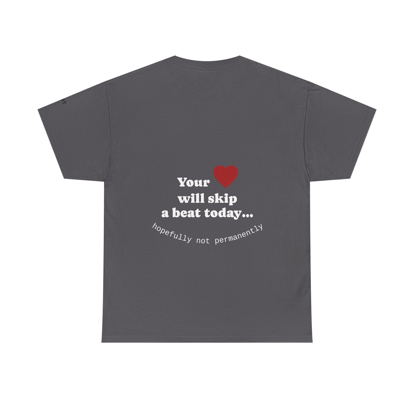 Your heart will skip a beat today… hopefully not permanently