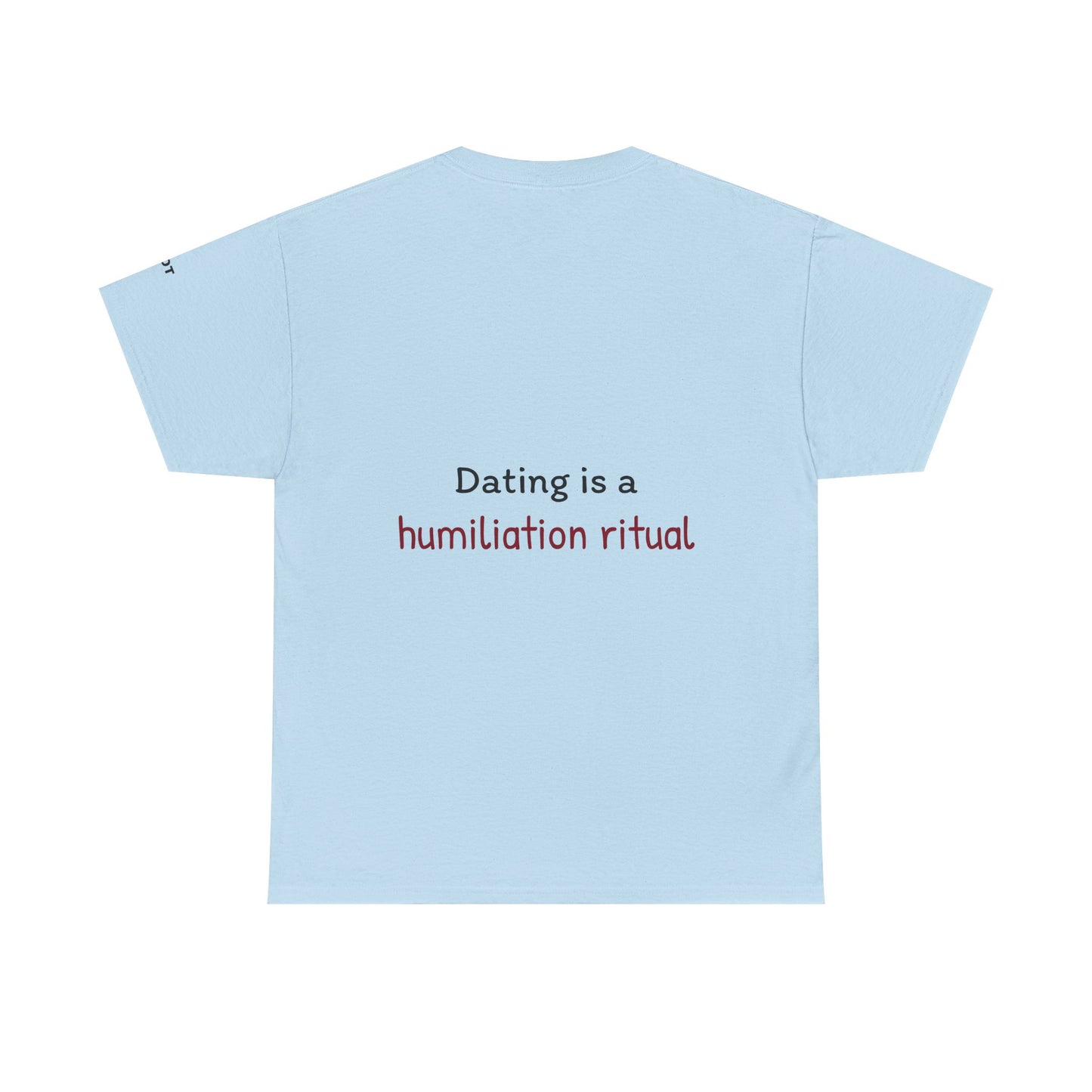 Dating is a humiliation ritual - The Voice