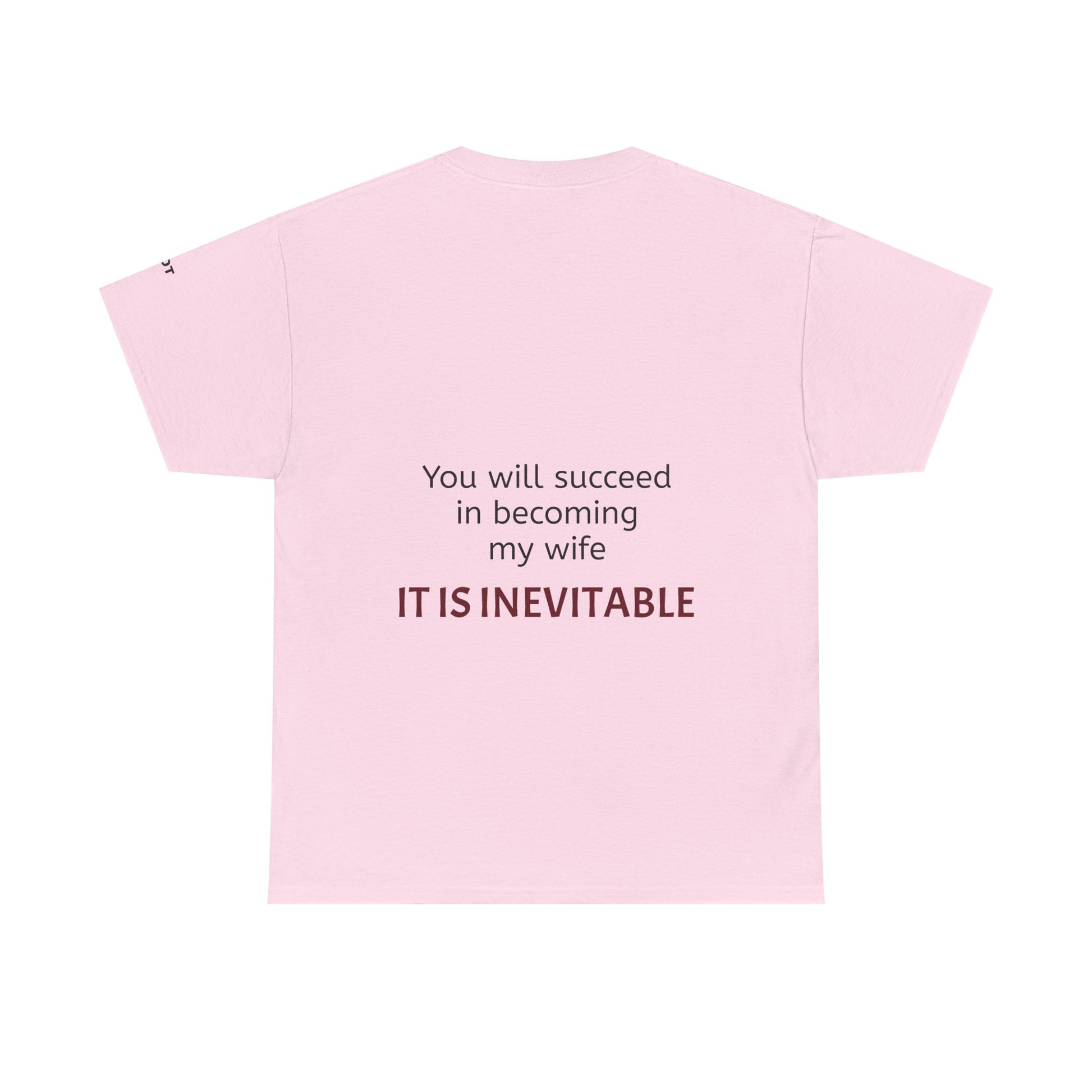You will succeed in becoming my wife. It is inevitable - The Voice