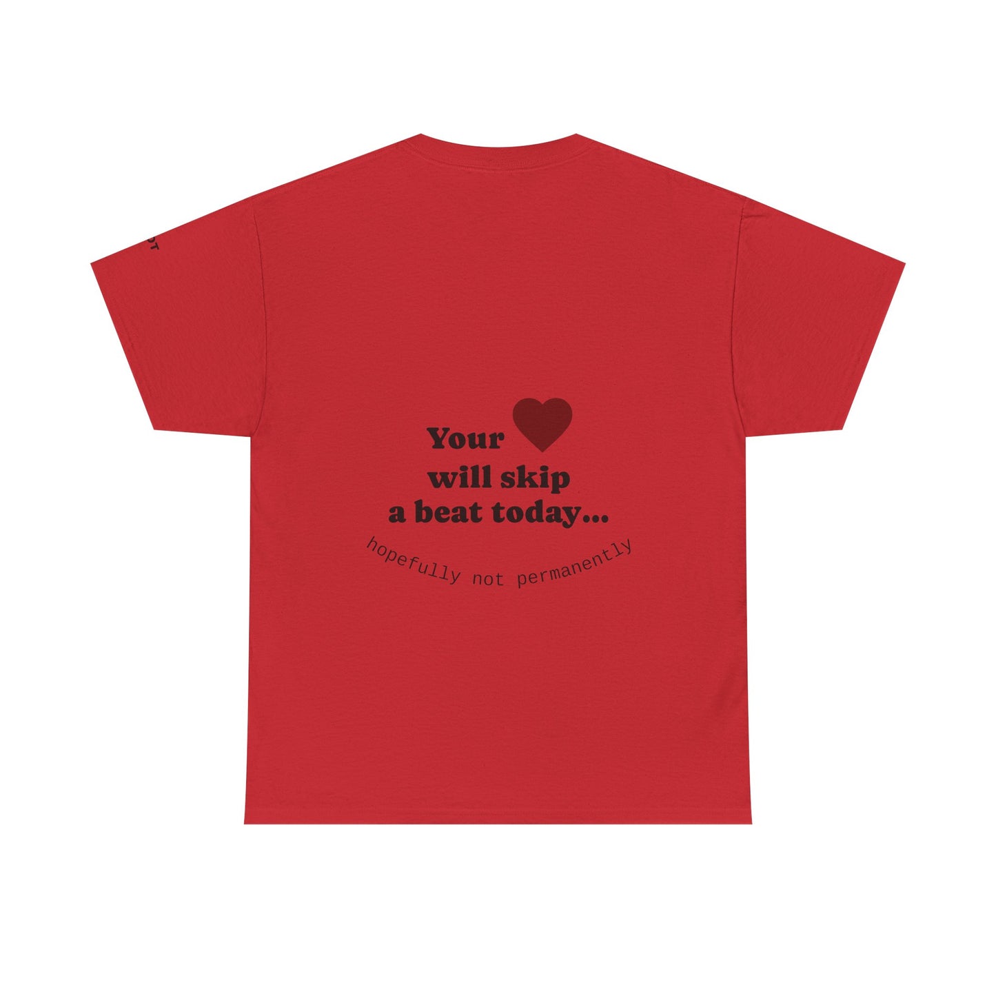 Your heart will skip a beat today… hopefully not permanently