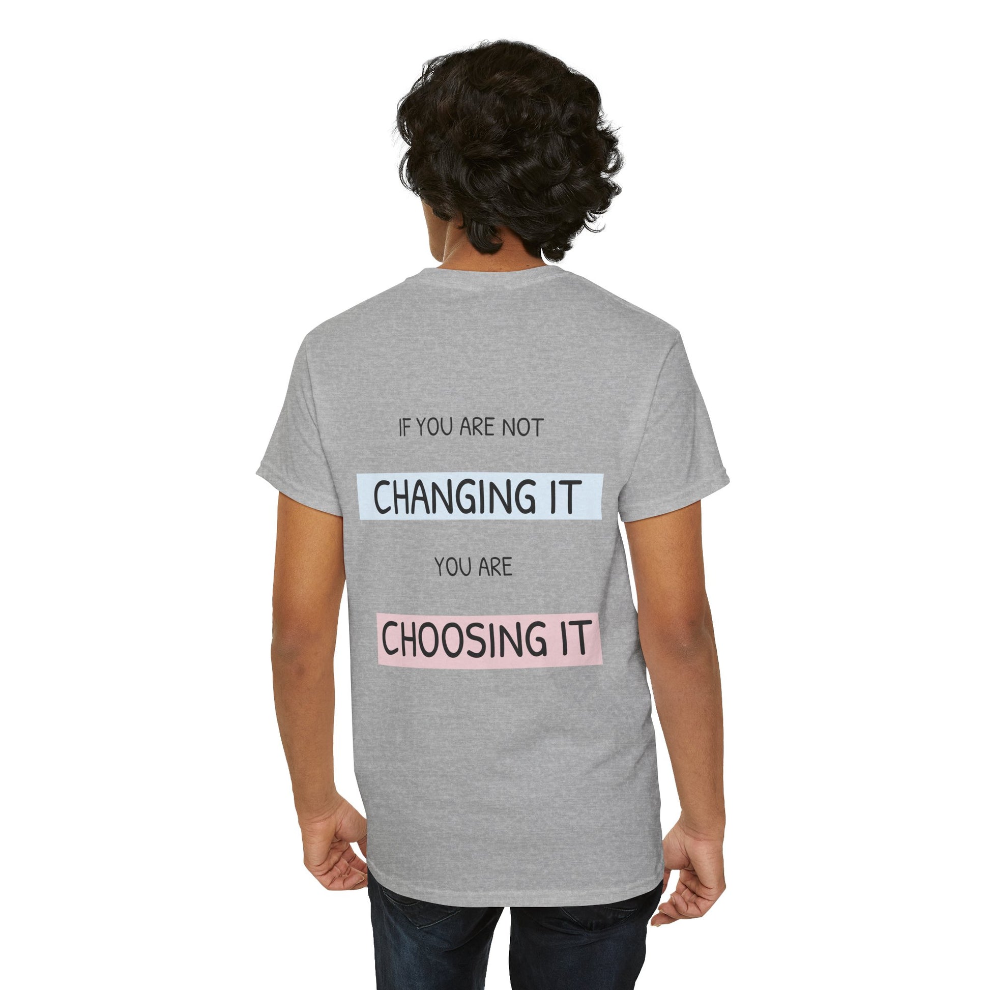 If you're not changing it, you're choosing it. - The Voice