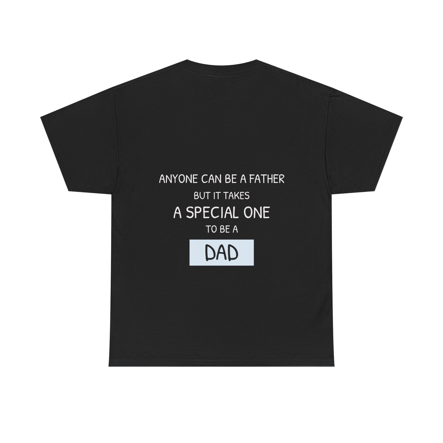 Anyone can be a father, but it takes a special one to be a dad