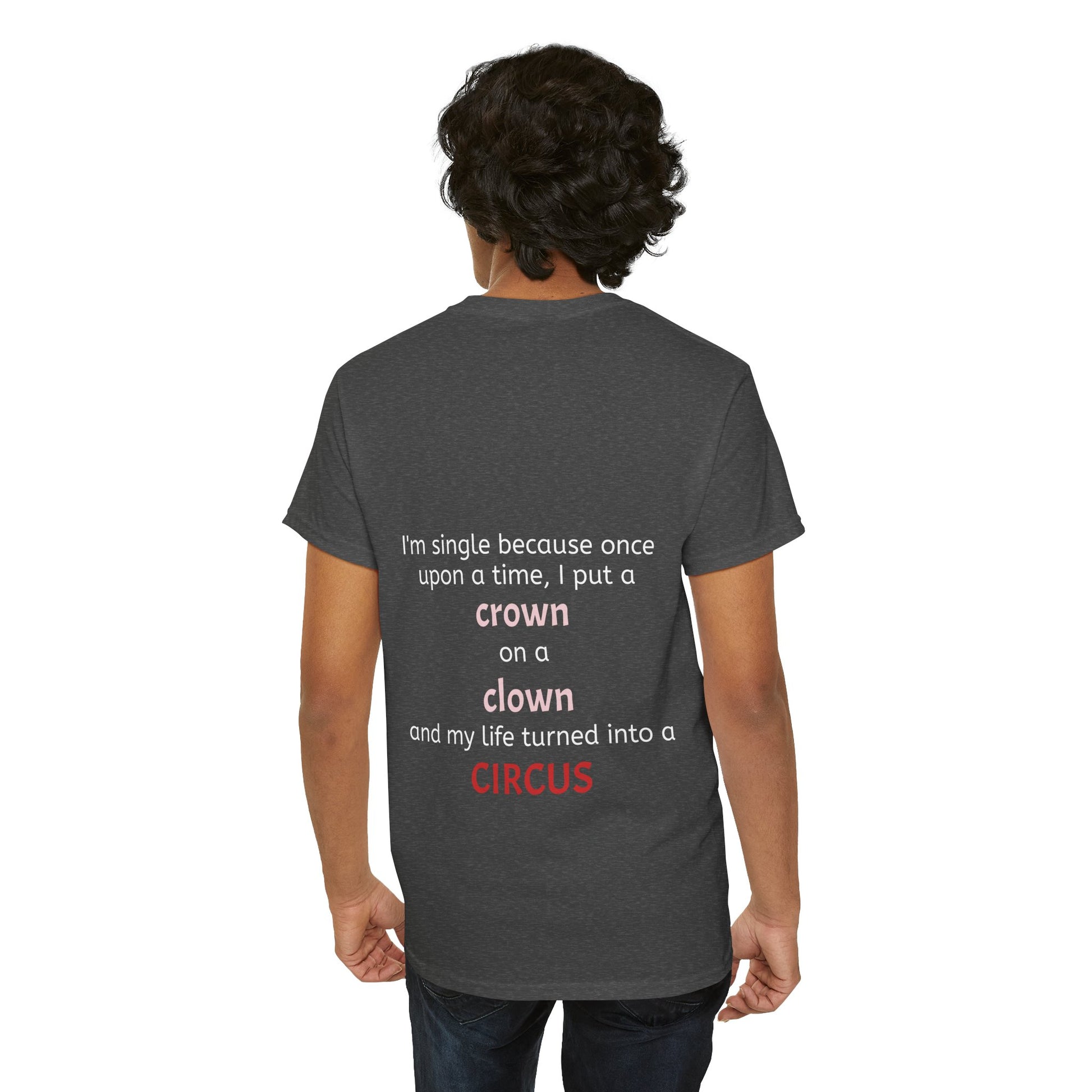 I'm single because once upon a time, I put a crown on a clown and my life turned into a circus - The Voice