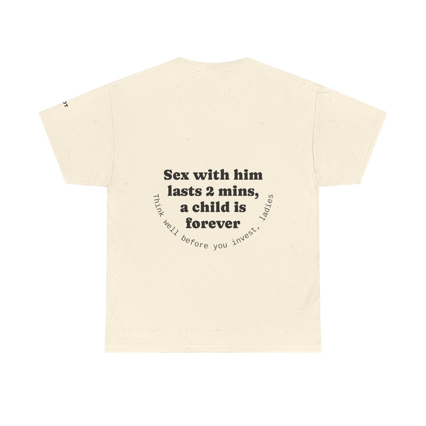 Sex with him lasts 2 minutes, a child is forever. Think well before you invest, ladies - The Voice