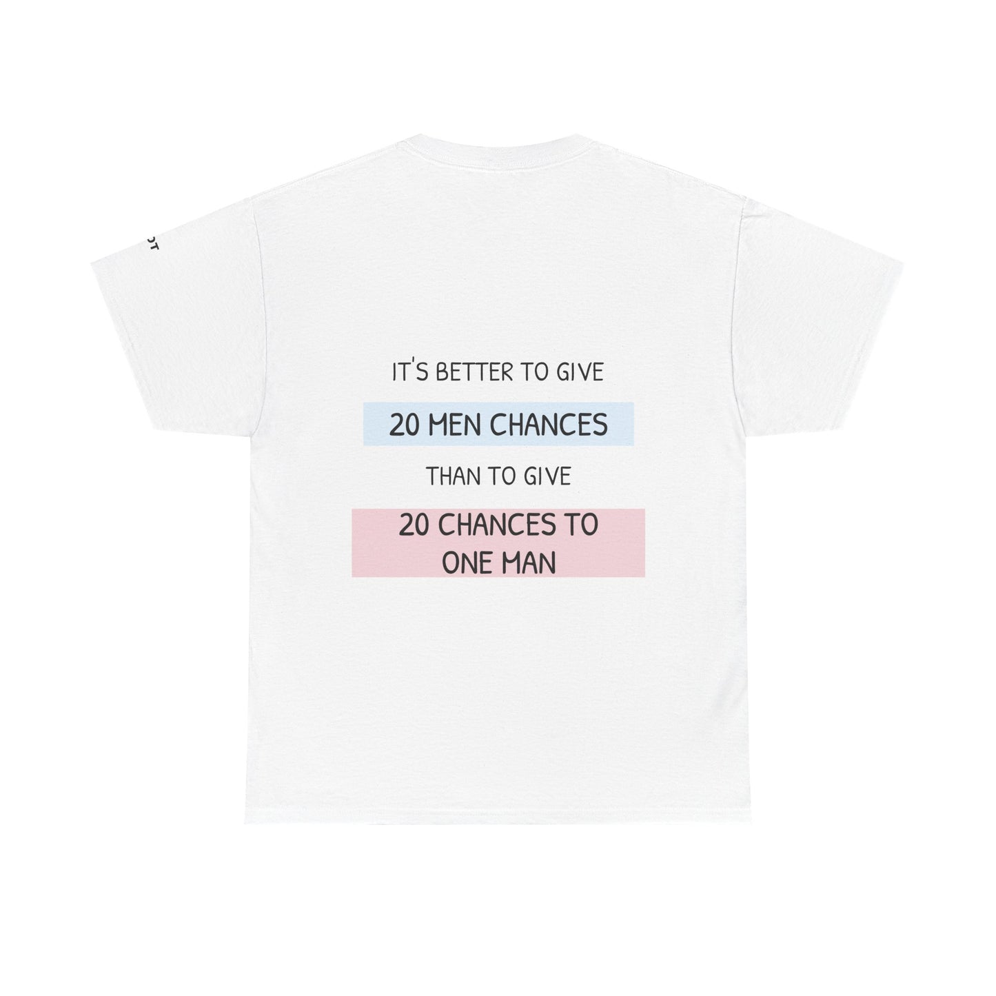 It's better to give 20 men chances than to give 20 chances to one man - The Voice