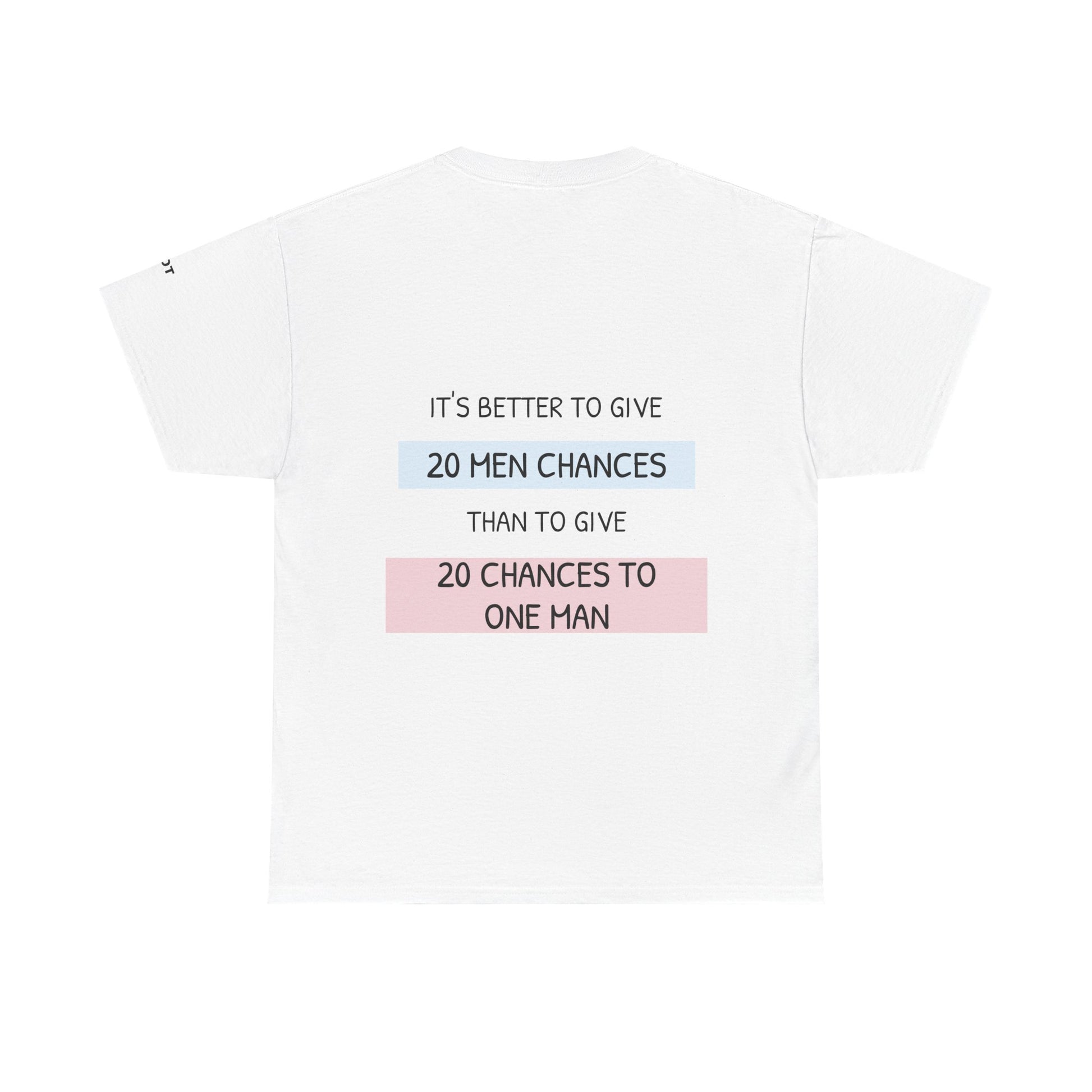 It's better to give 20 men chances than to give 20 chances to one man - The Voice