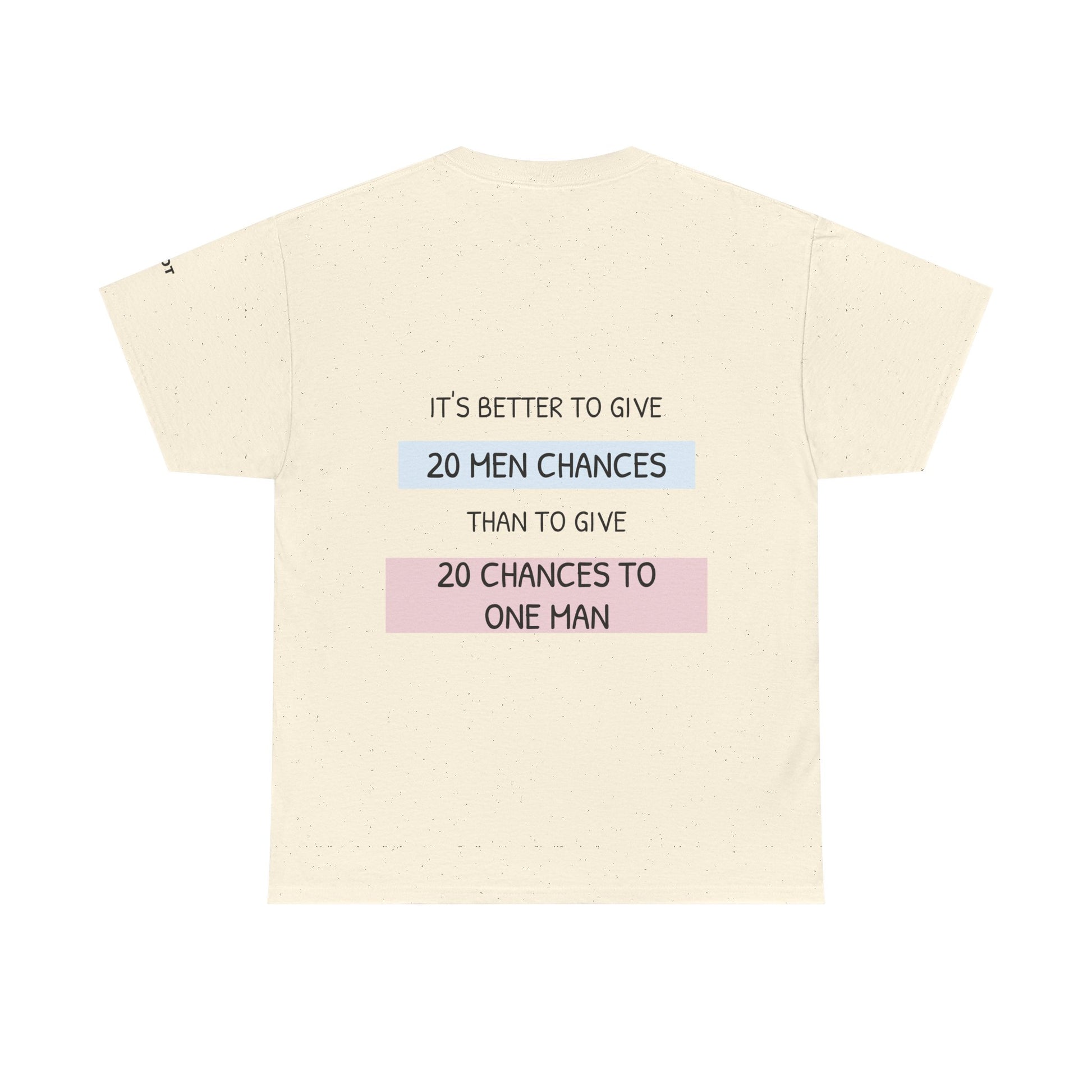 It's better to give 20 men chances than to give 20 chances to one man - The Voice