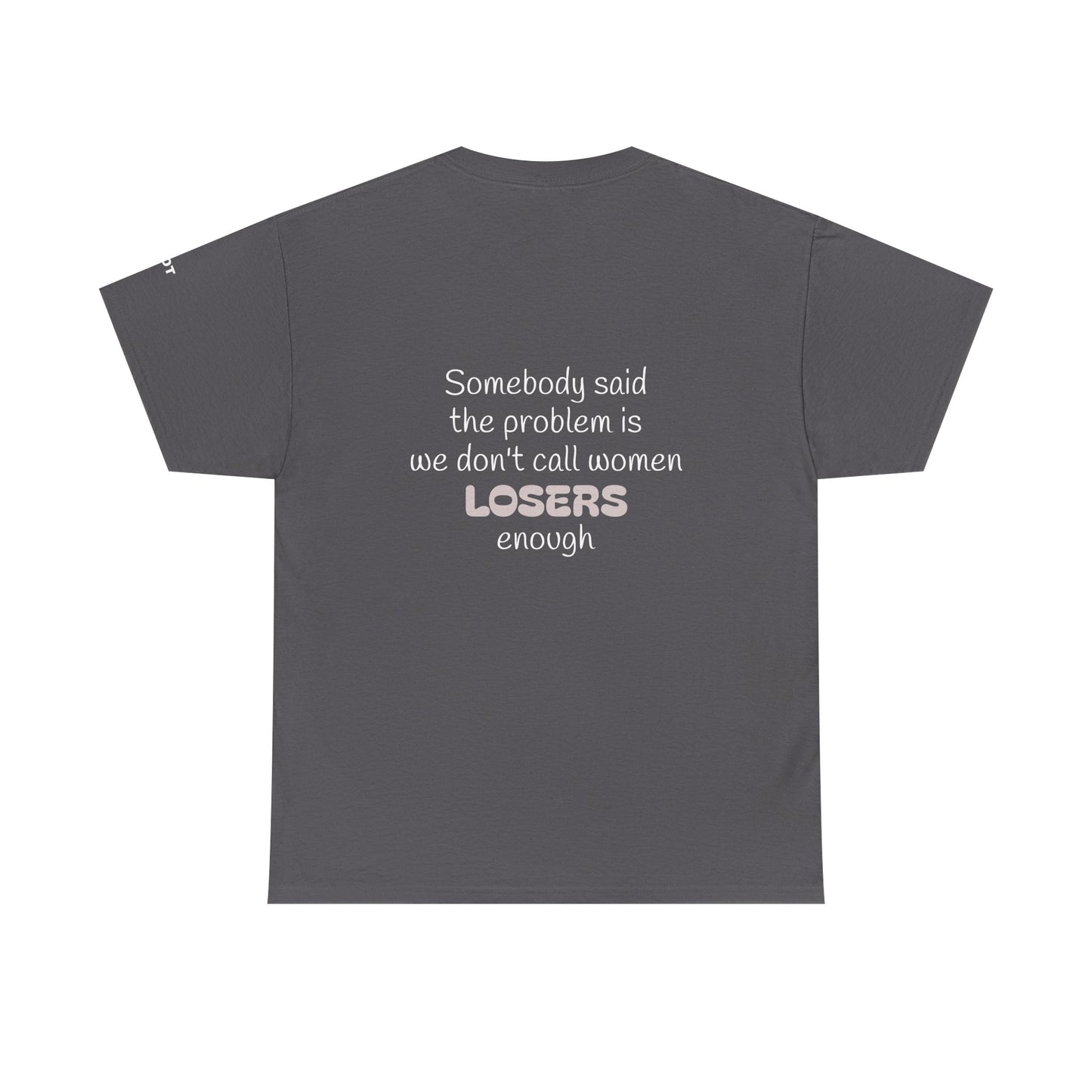 Somebody said the problem is we don't call women losers enough - The Voice