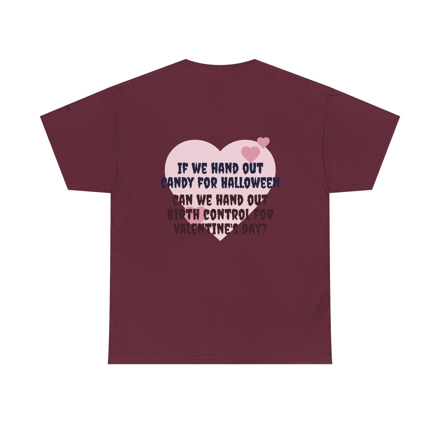 If we hand out candy for Halloween, can we hand out birth control for Valentine's day? - The Voice