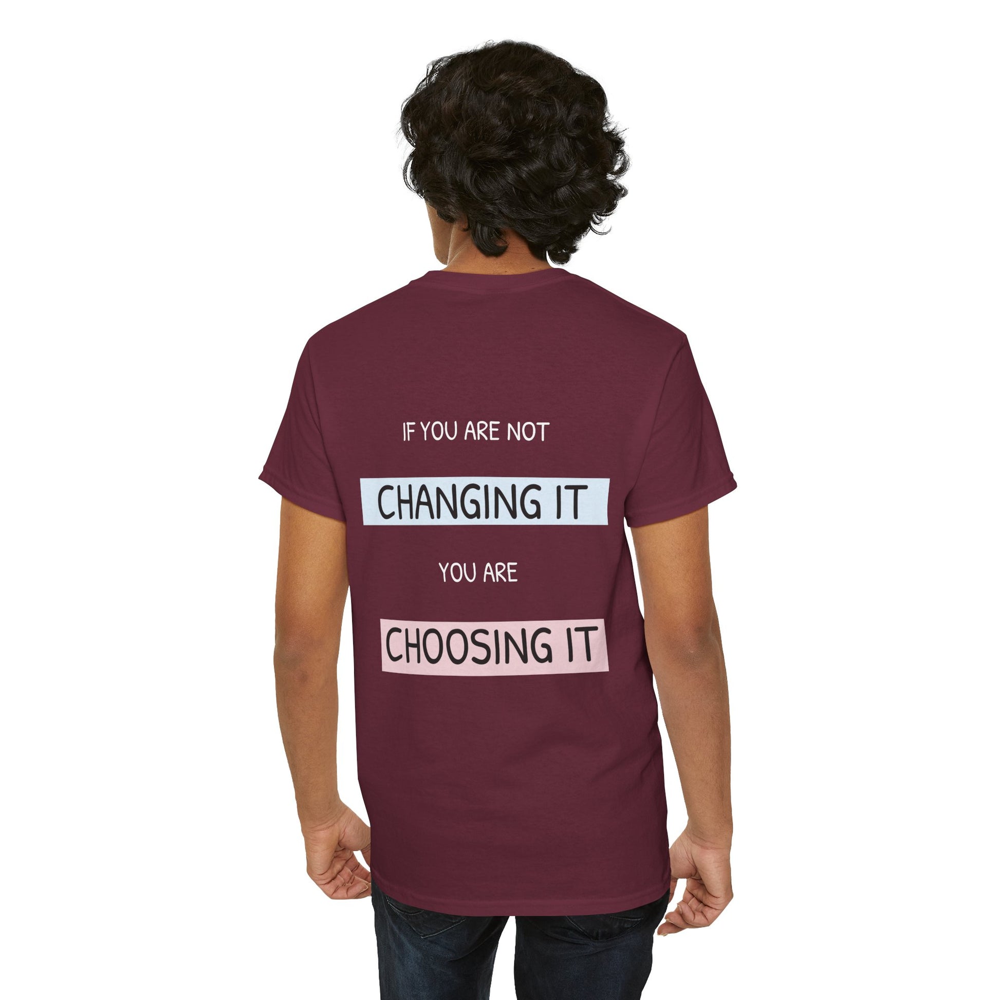 If you're not changing it, you're choosing it. - The Voice