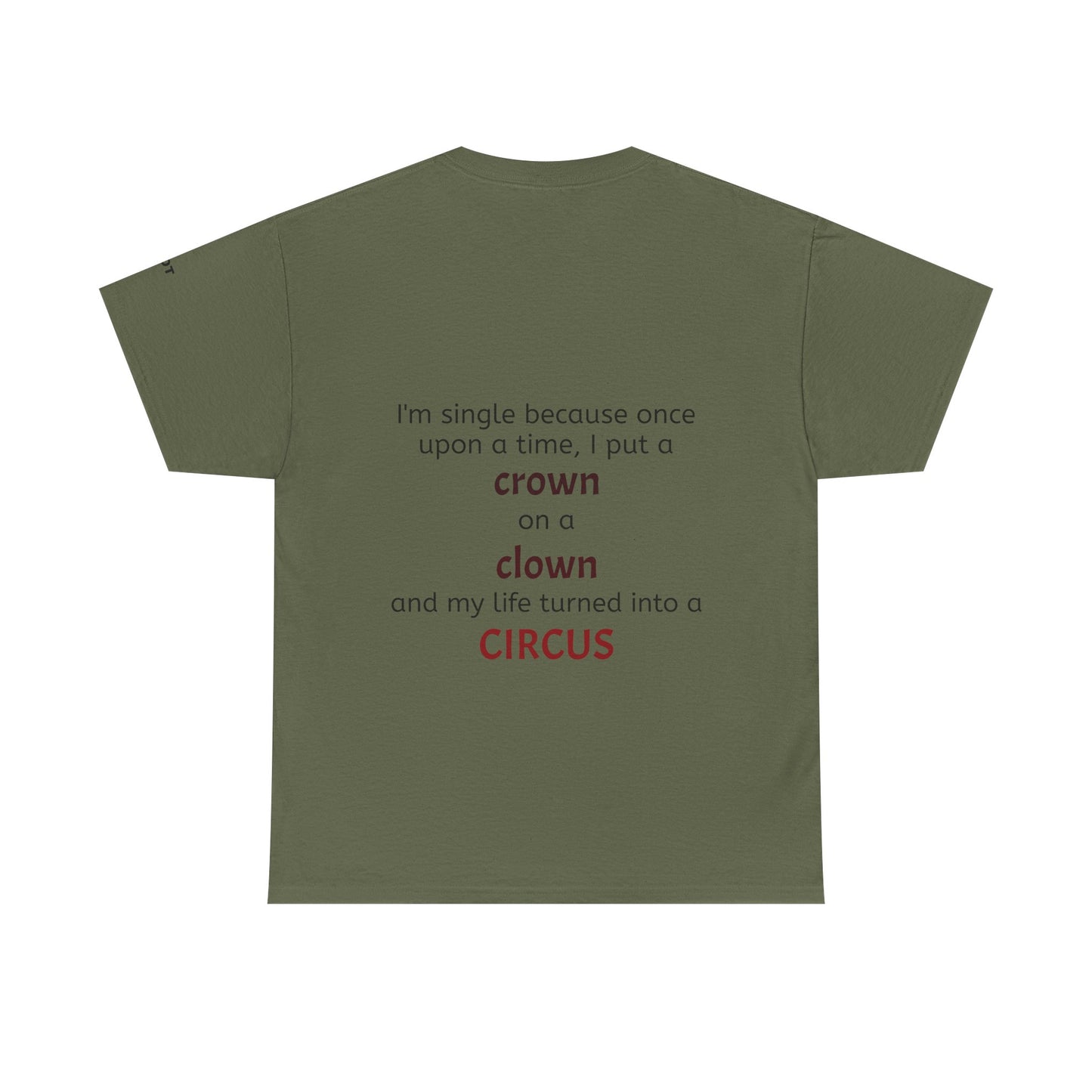 I'm single because once upon a time, I put a crown on a clown and my life turned into a circus - The Voice