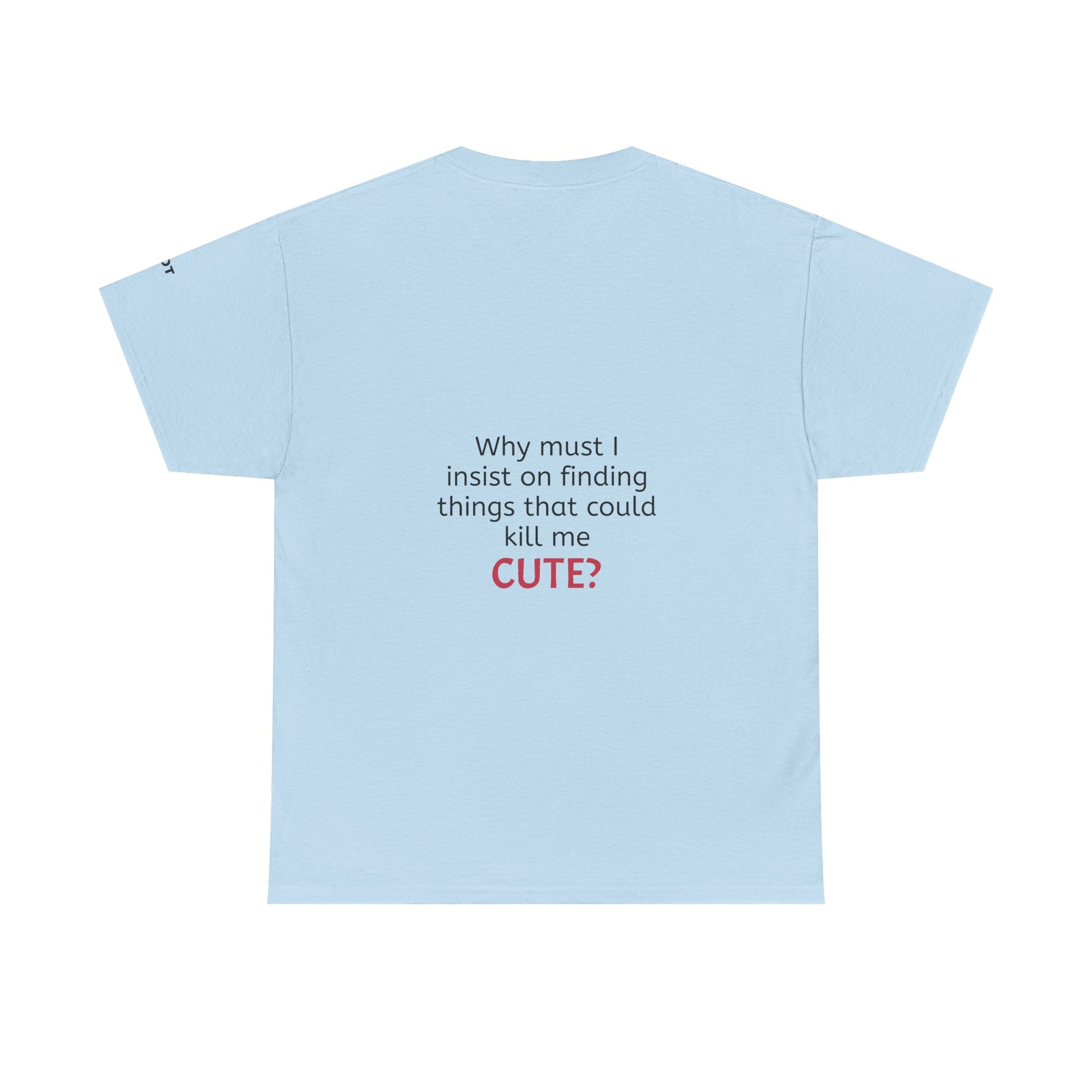 Why must I insist on finding things that could kill me cute? - The Voice
