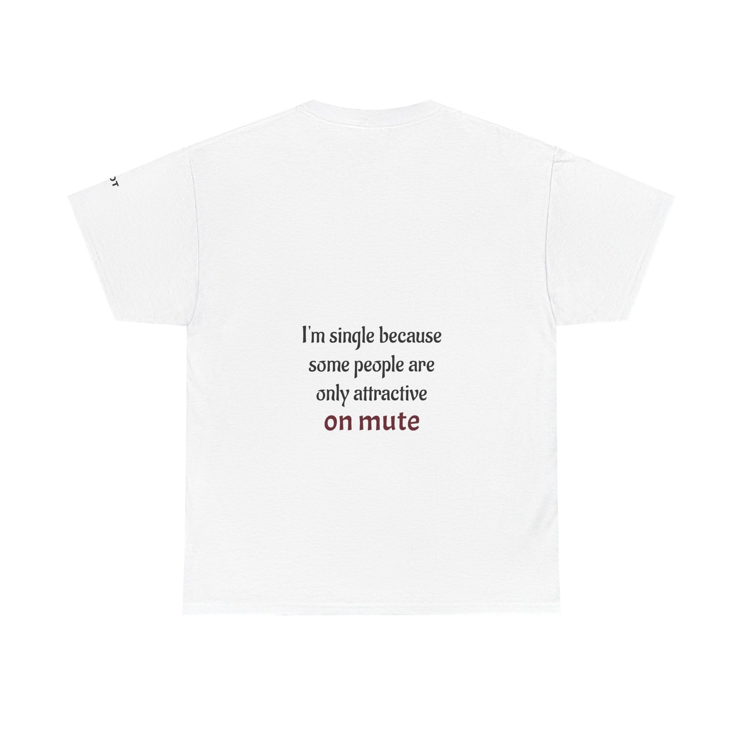 I'm single because some people are only attractive on mute - The Voice